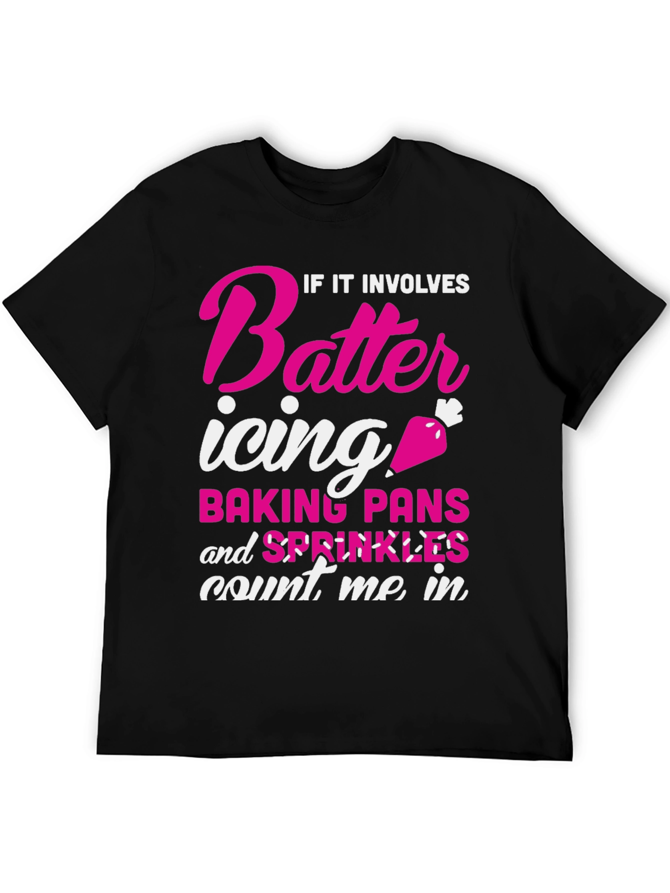 Baking Lover T-Shirt: Count Me In!