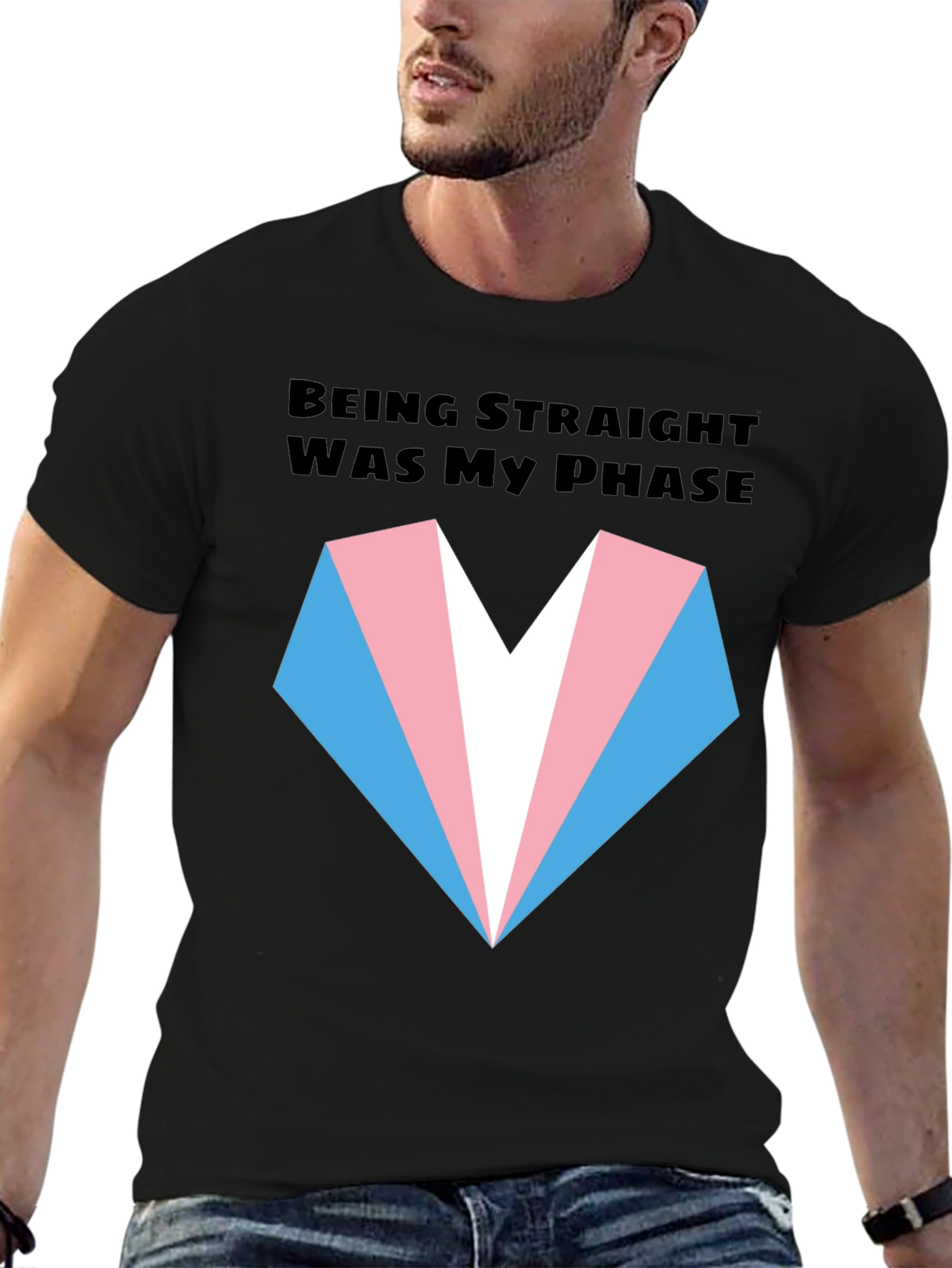 Transgender Pride T-Shirt: Being Straight Was My Phase