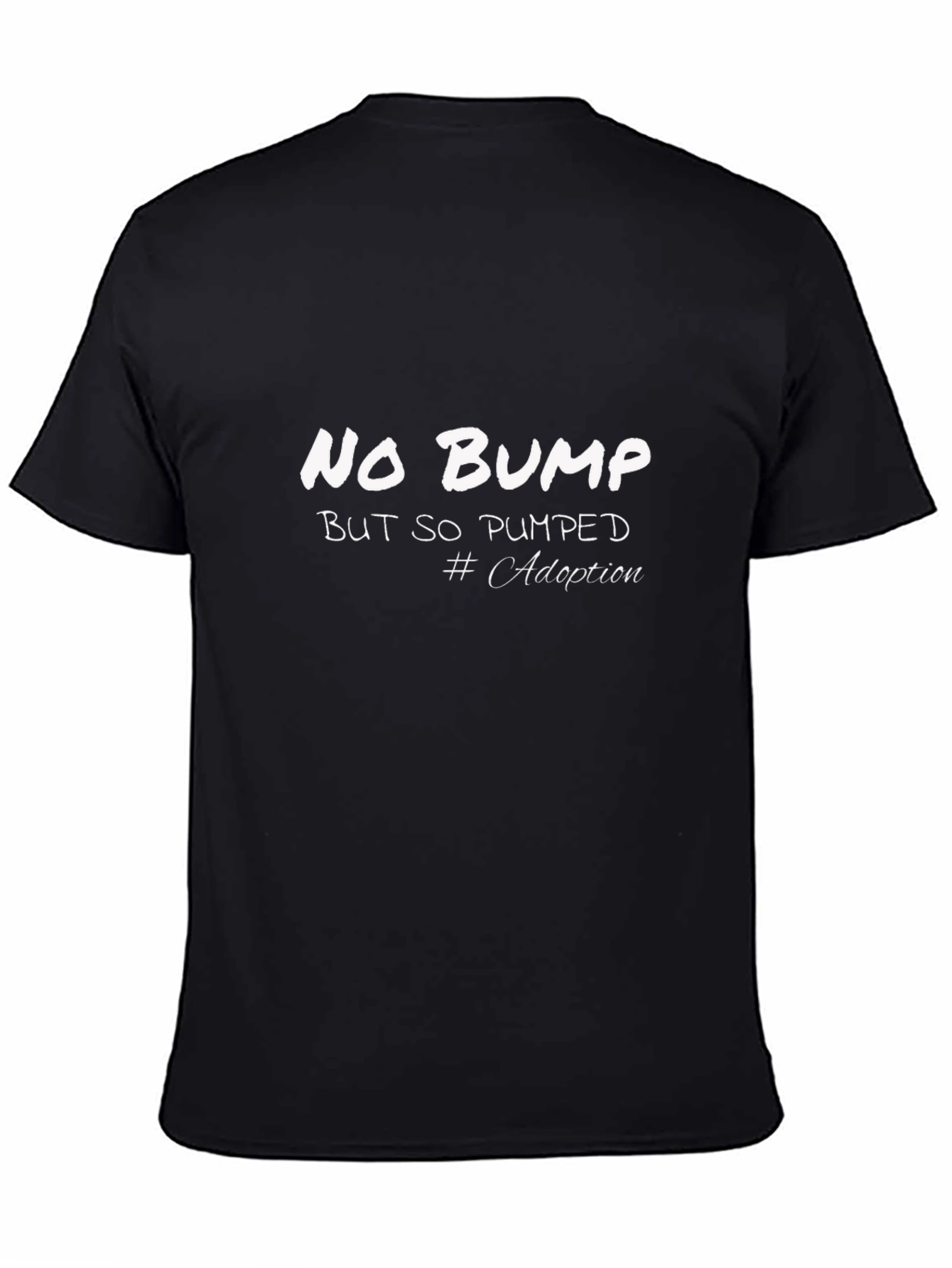 No Bump But So Pumped Adoption T-Shirt