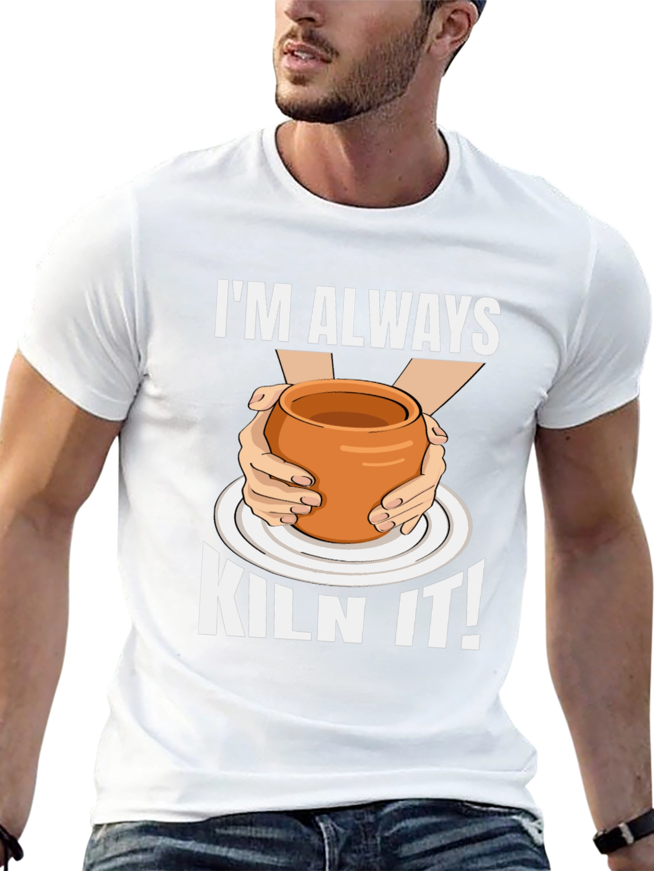 Im Always Kiln It! Pottery Graphic T-Shirt