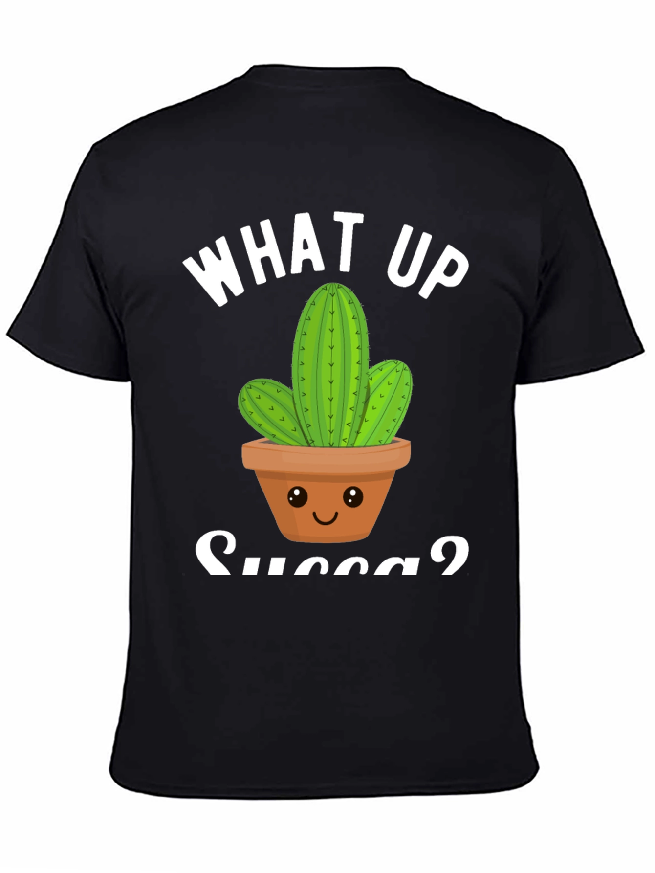 What Up Succa? Cactus Graphic T-Shirt