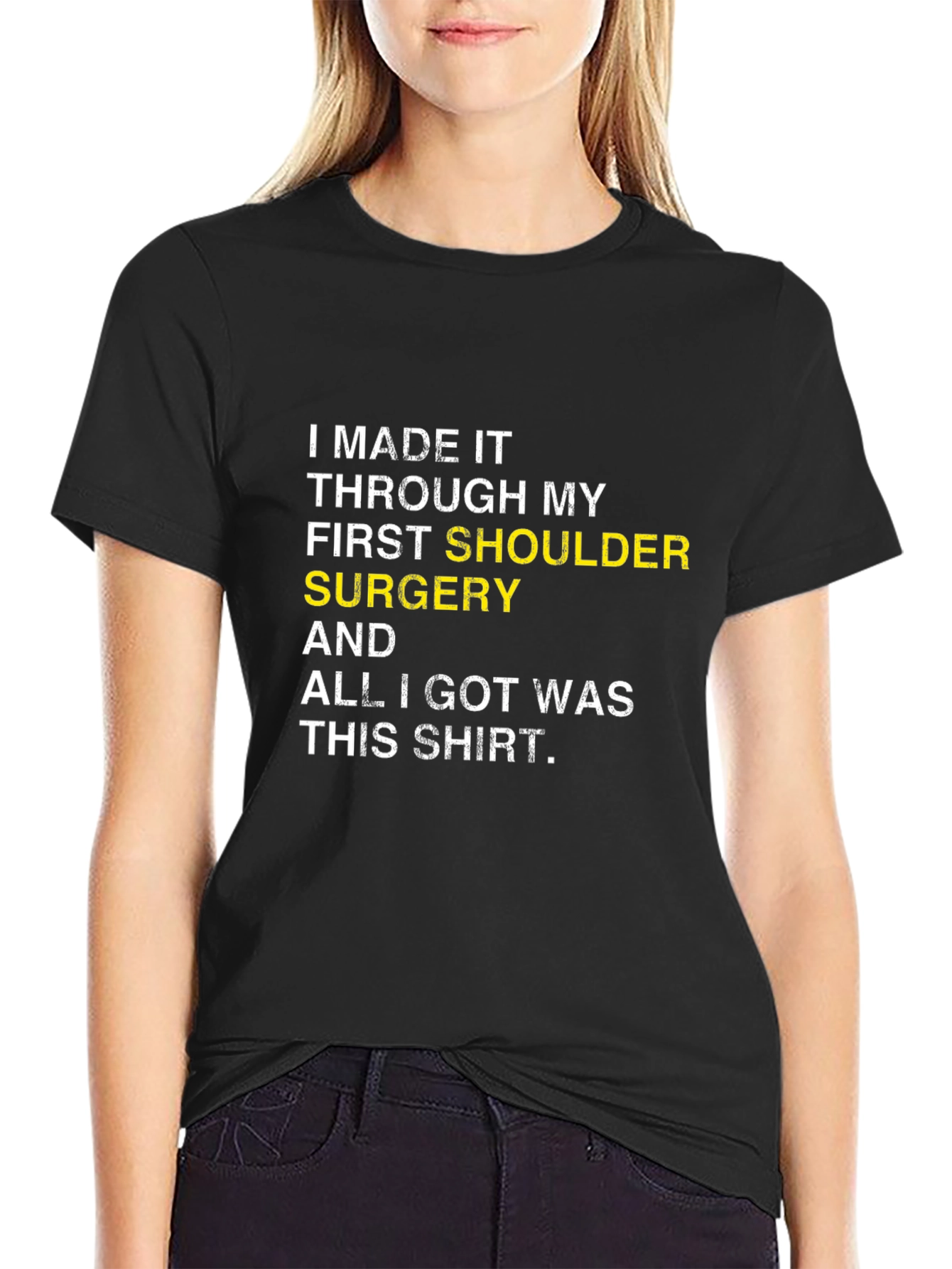 Shoulder Surgery Recovery T-Shirt - I Made It