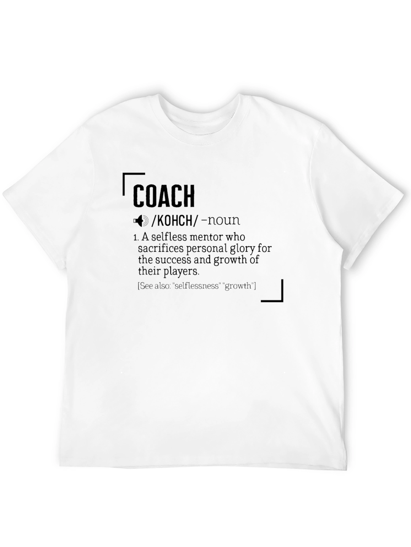 Coach Definition T-Shirt - Mentor Appreciation Gift