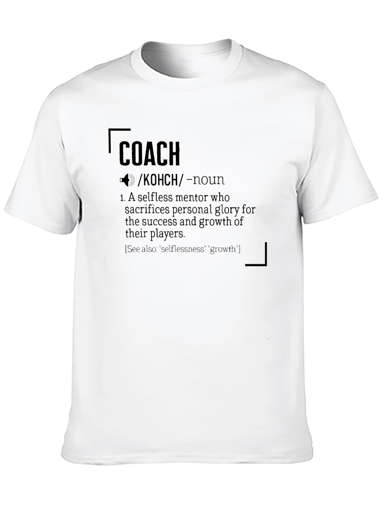 Coach Definition T-Shirt - Mentor Appreciation Gift