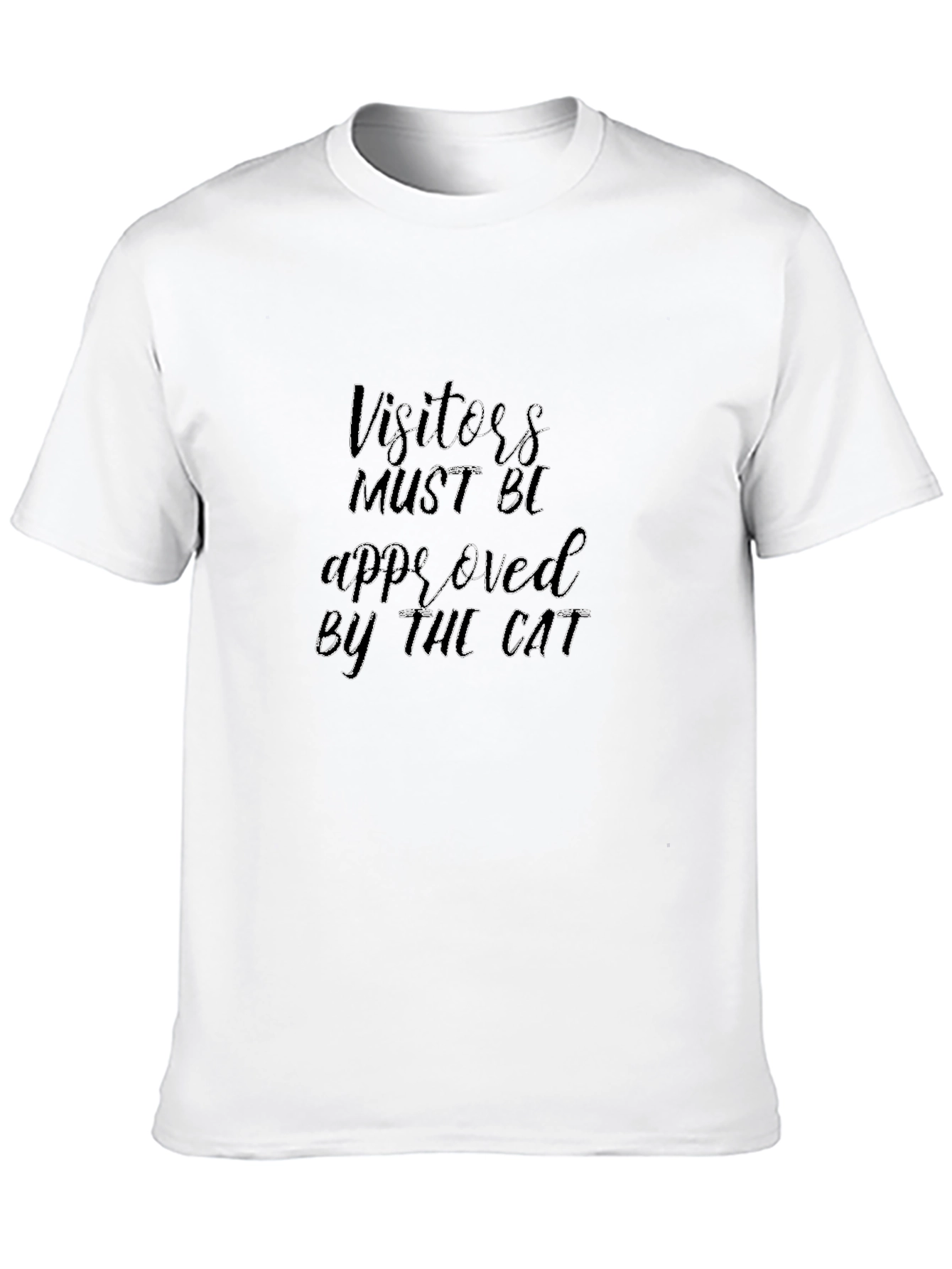 Visitors Must Be Approved by The Cat T-Shirt