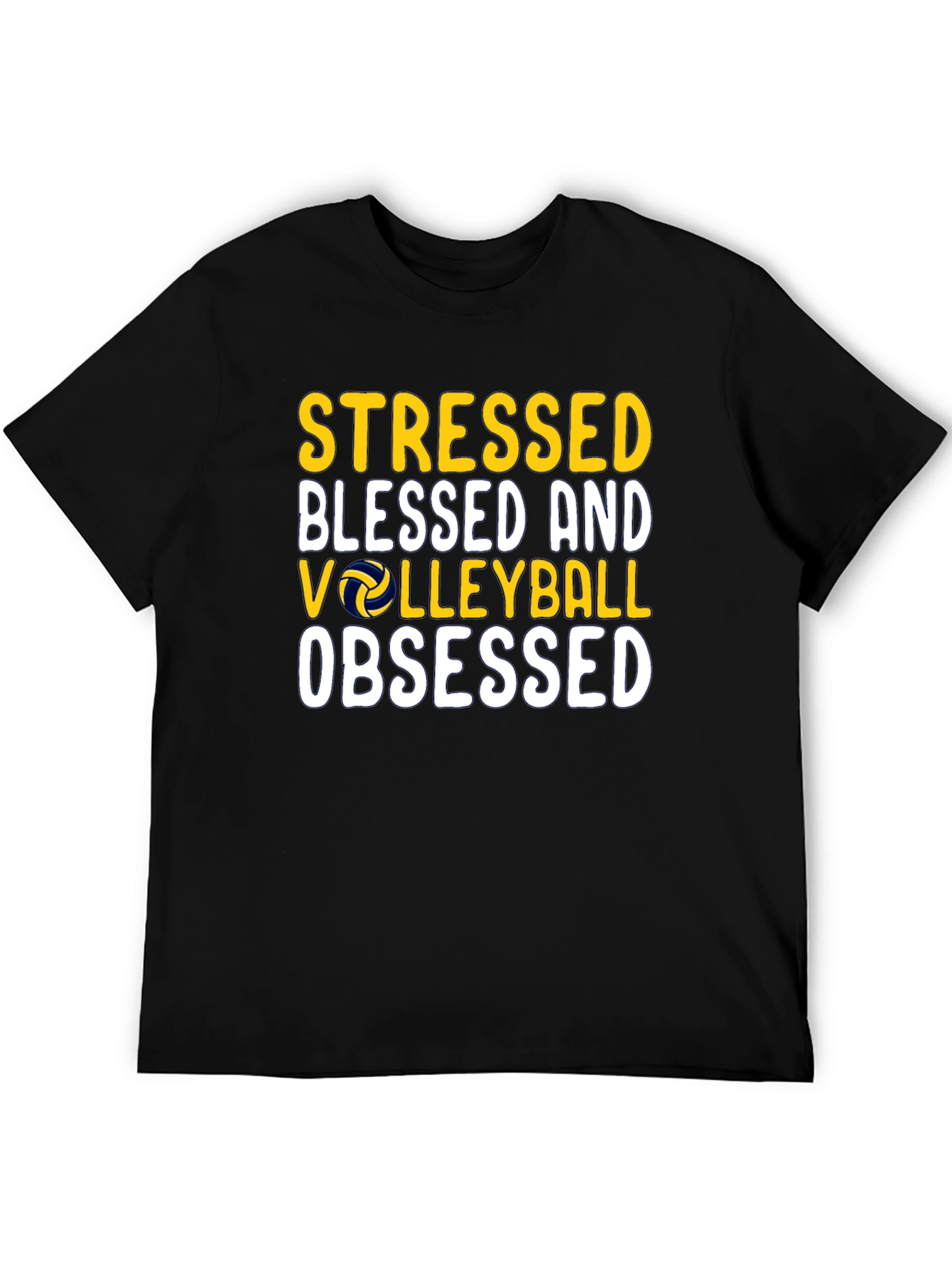 Stressed Blessed Volleyball Obsessed T-Shirt