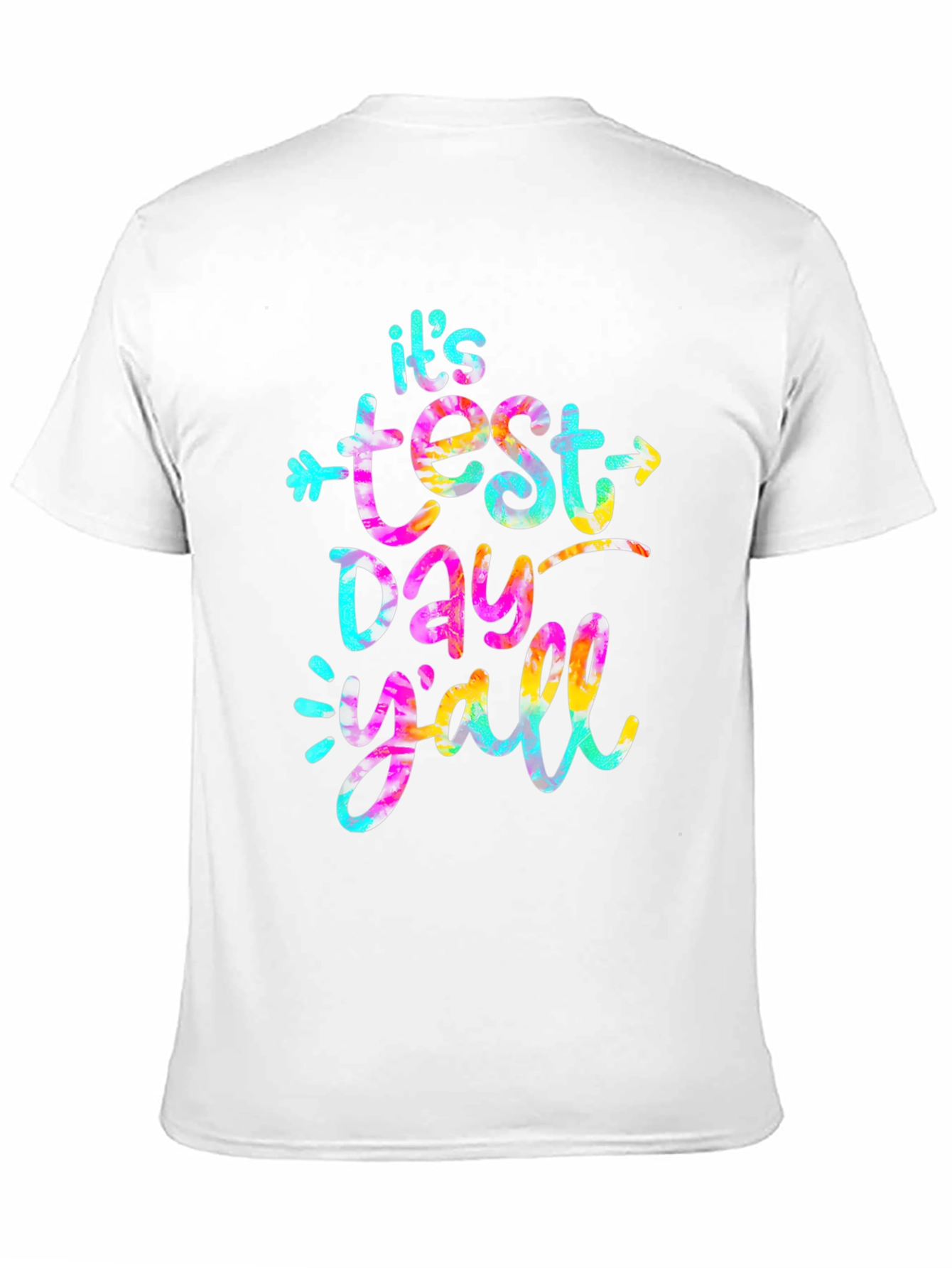 Its Test Day Yall T-Shirt