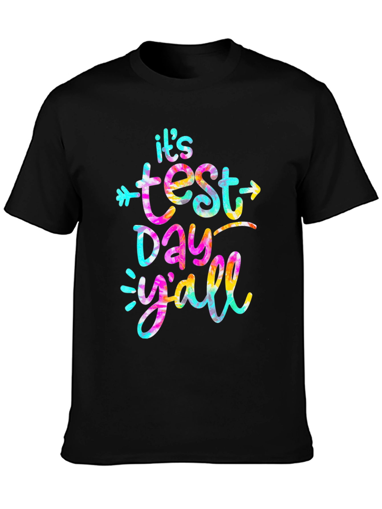 Its Test Day Yall T-Shirt