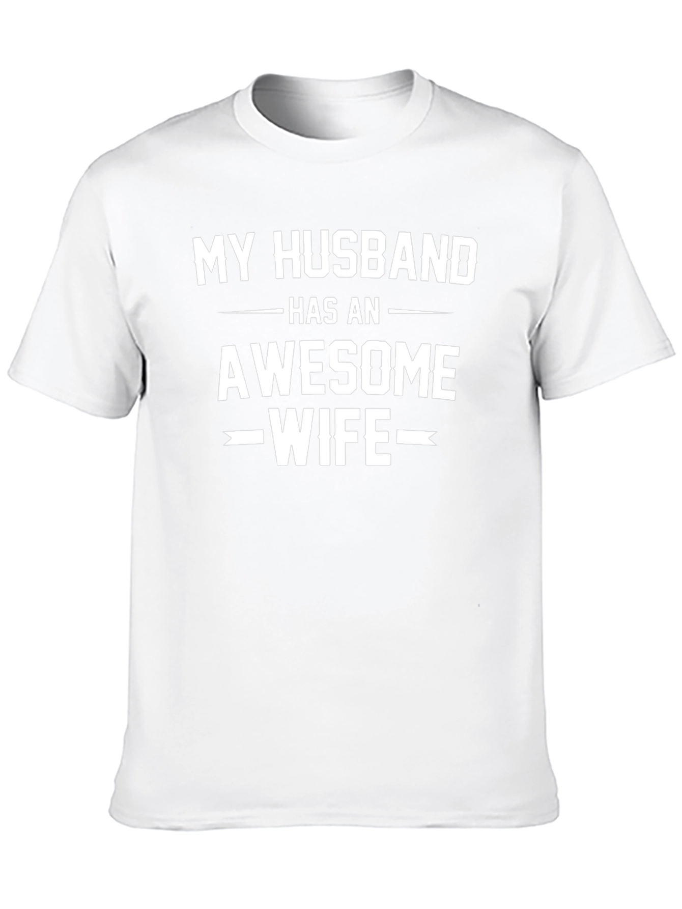 My Husband Has An Awesome Wife Black T-Shirt