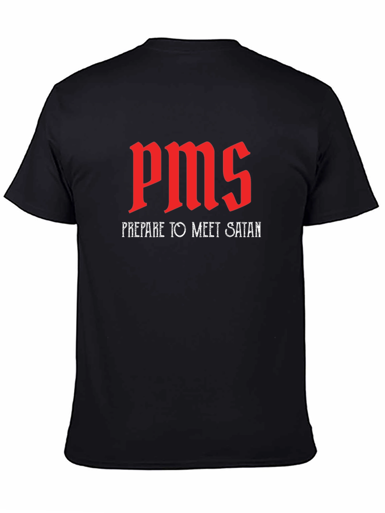 PMS Prepare to Meet Satan Black T-Shirt