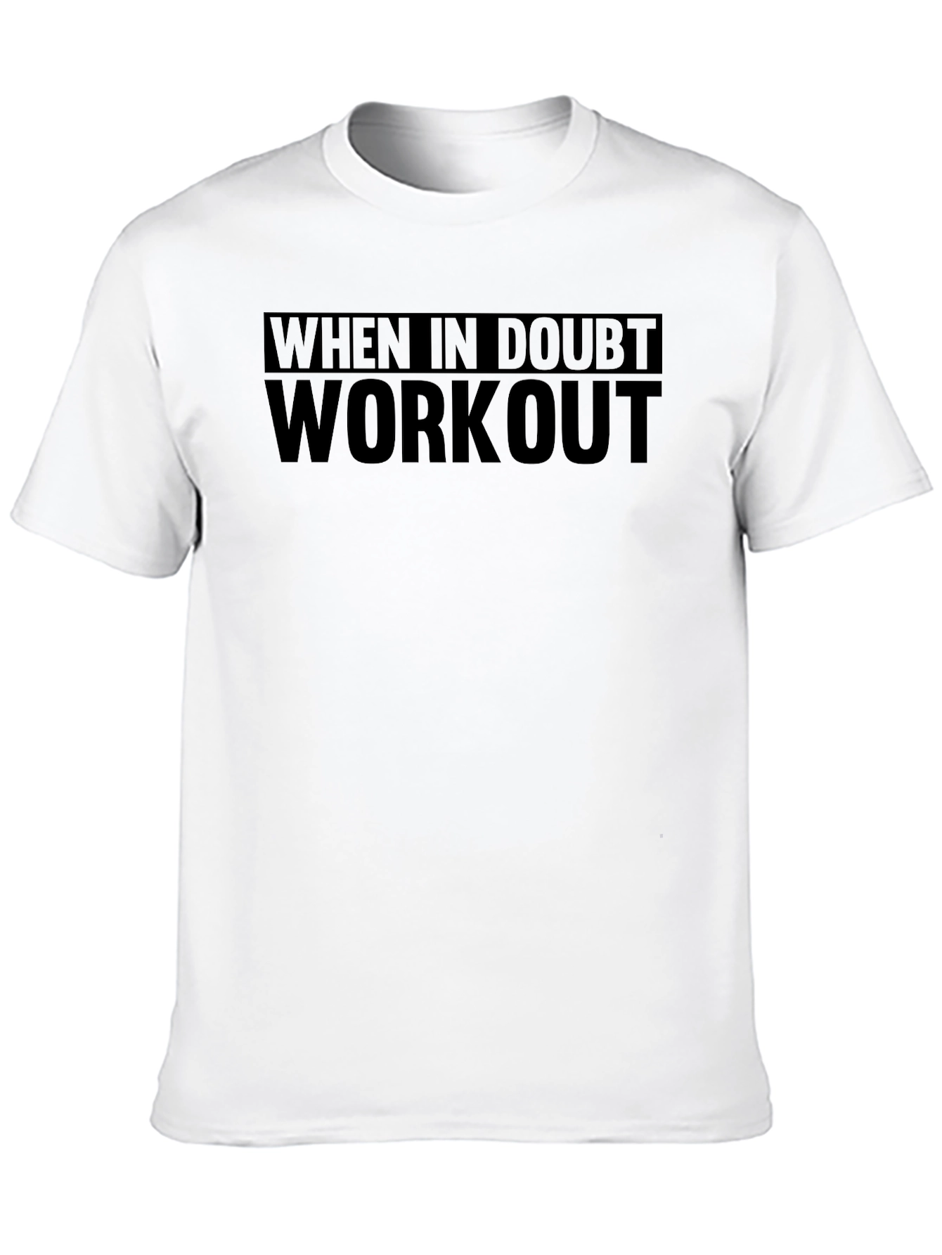 When in Doubt Workout Black T-Shirt