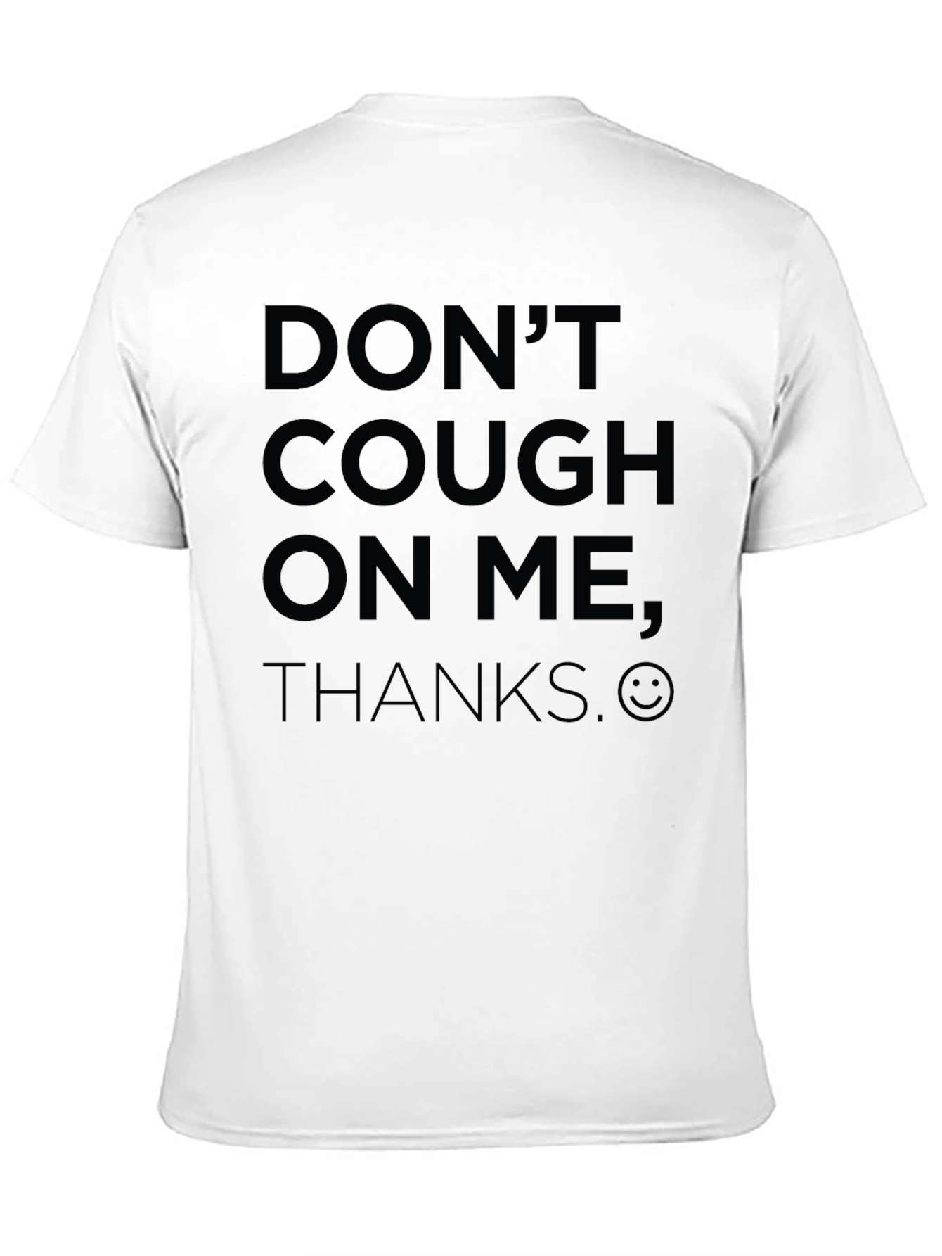 Dont Cough on Me Funny Graphic T-Shirt