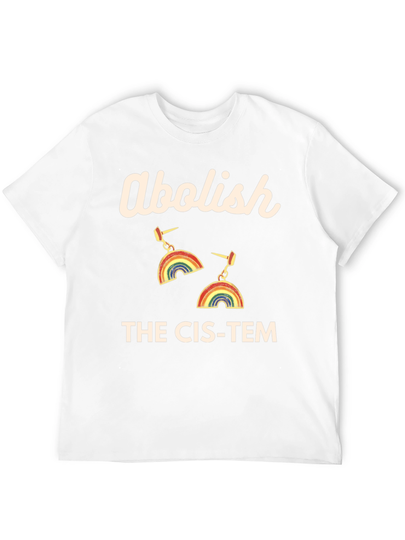 Abolish The Cis-Tem Rainbow Earrings Graphic Tee