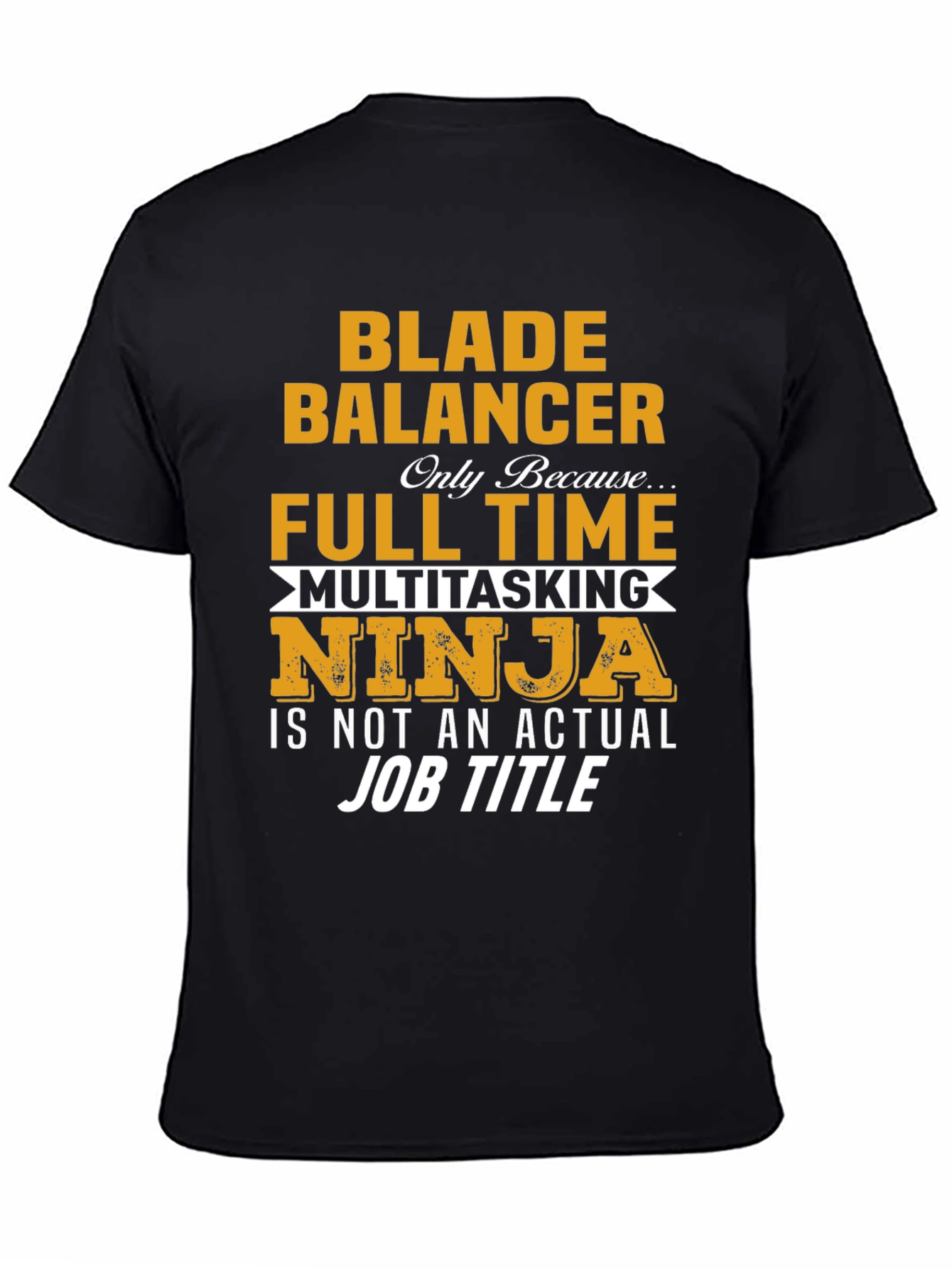 Blade Balancer Funny Job Title T-Shirt