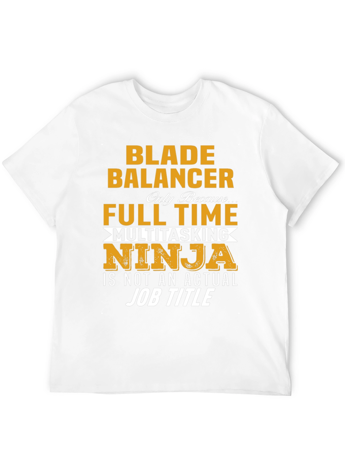 Blade Balancer Funny Job Title T-Shirt
