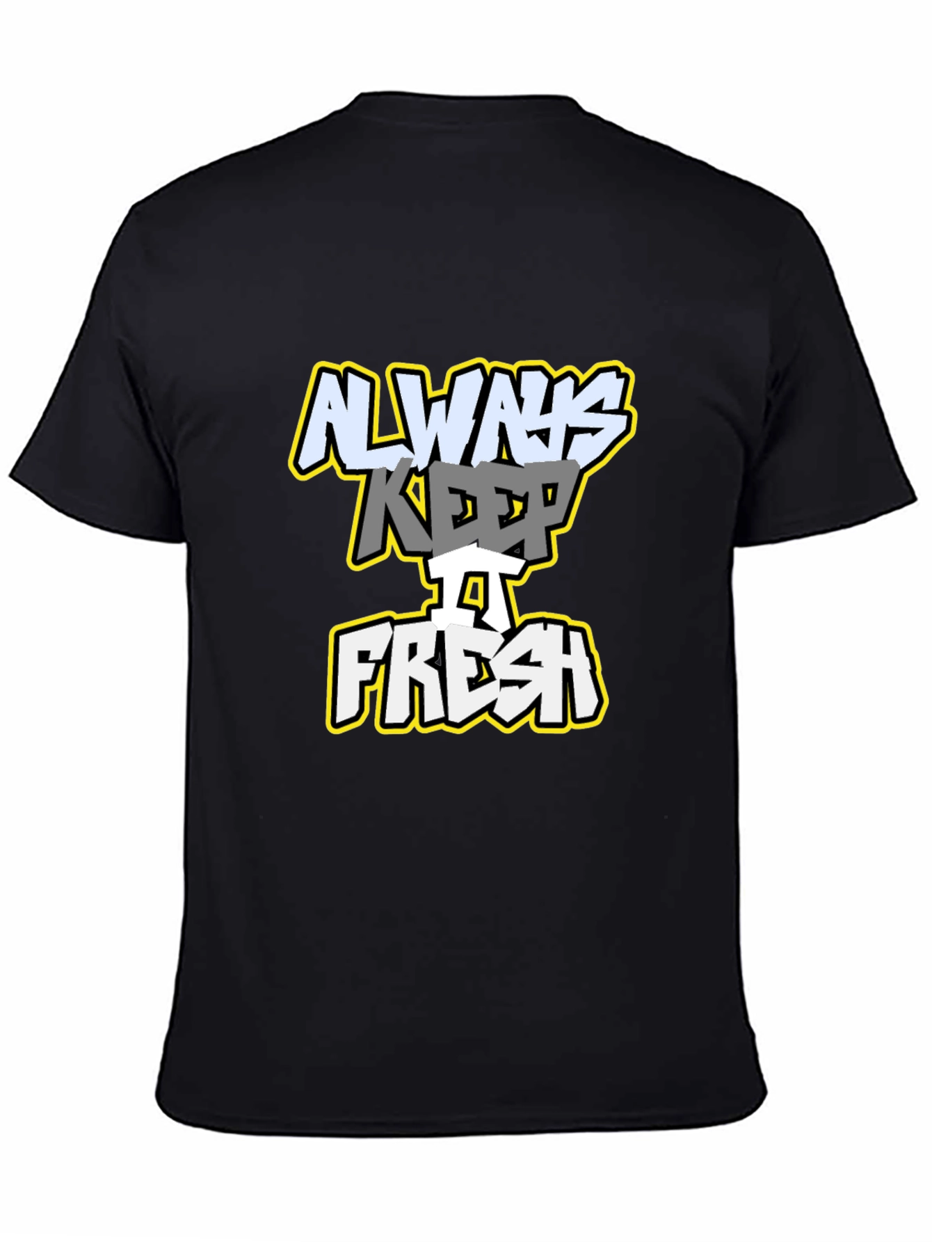 Always Keep it Fresh Black Graphic T-Shirt