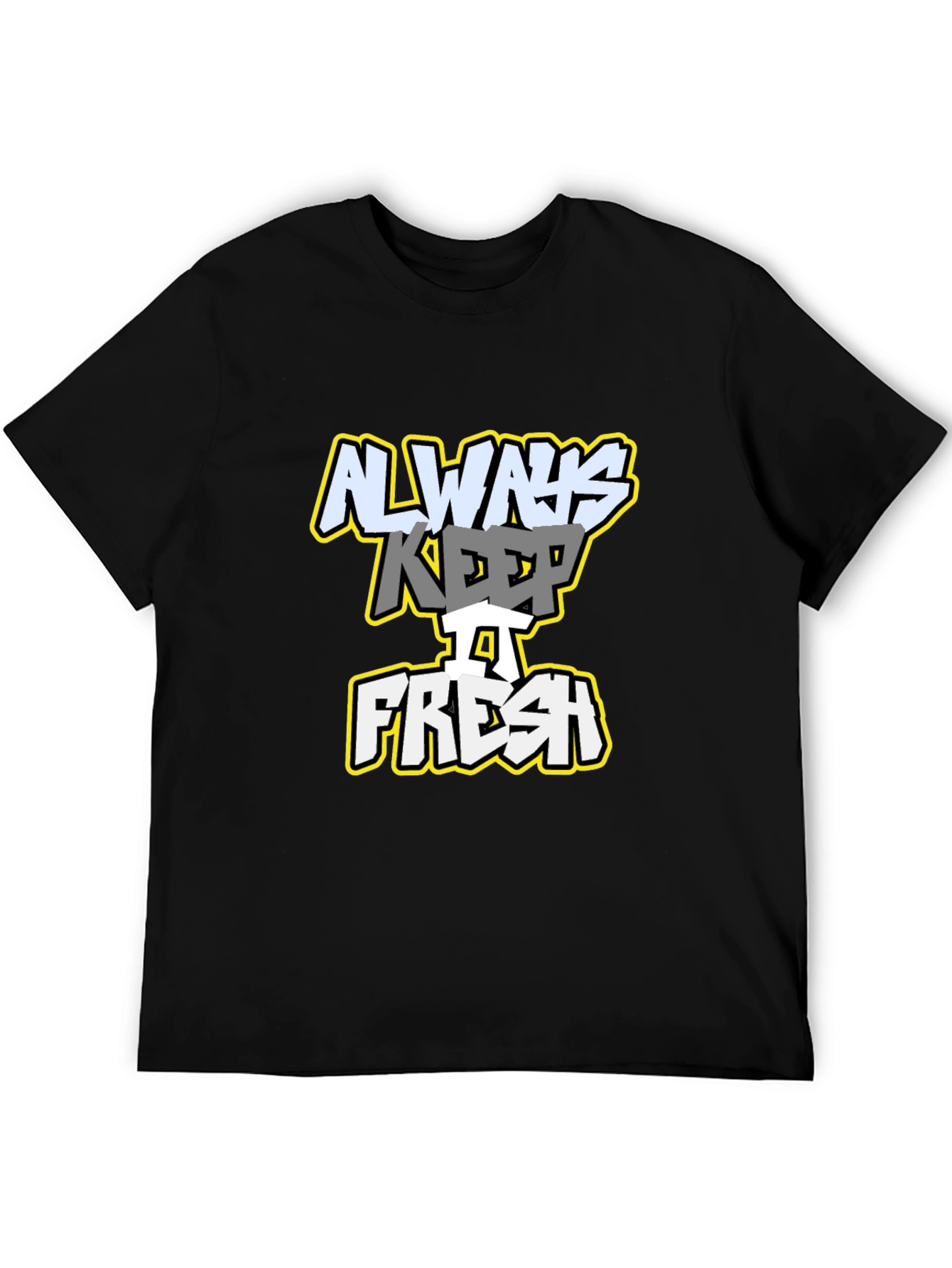 Always Keep it Fresh Black Graphic T-Shirt