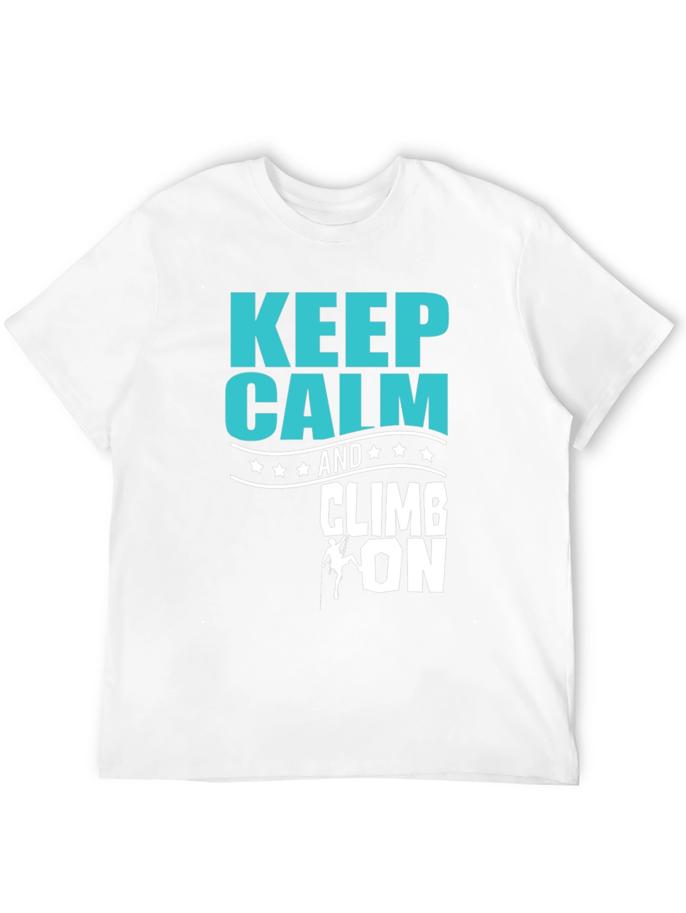 Keep Calm and Climb On Graphic T-Shirt