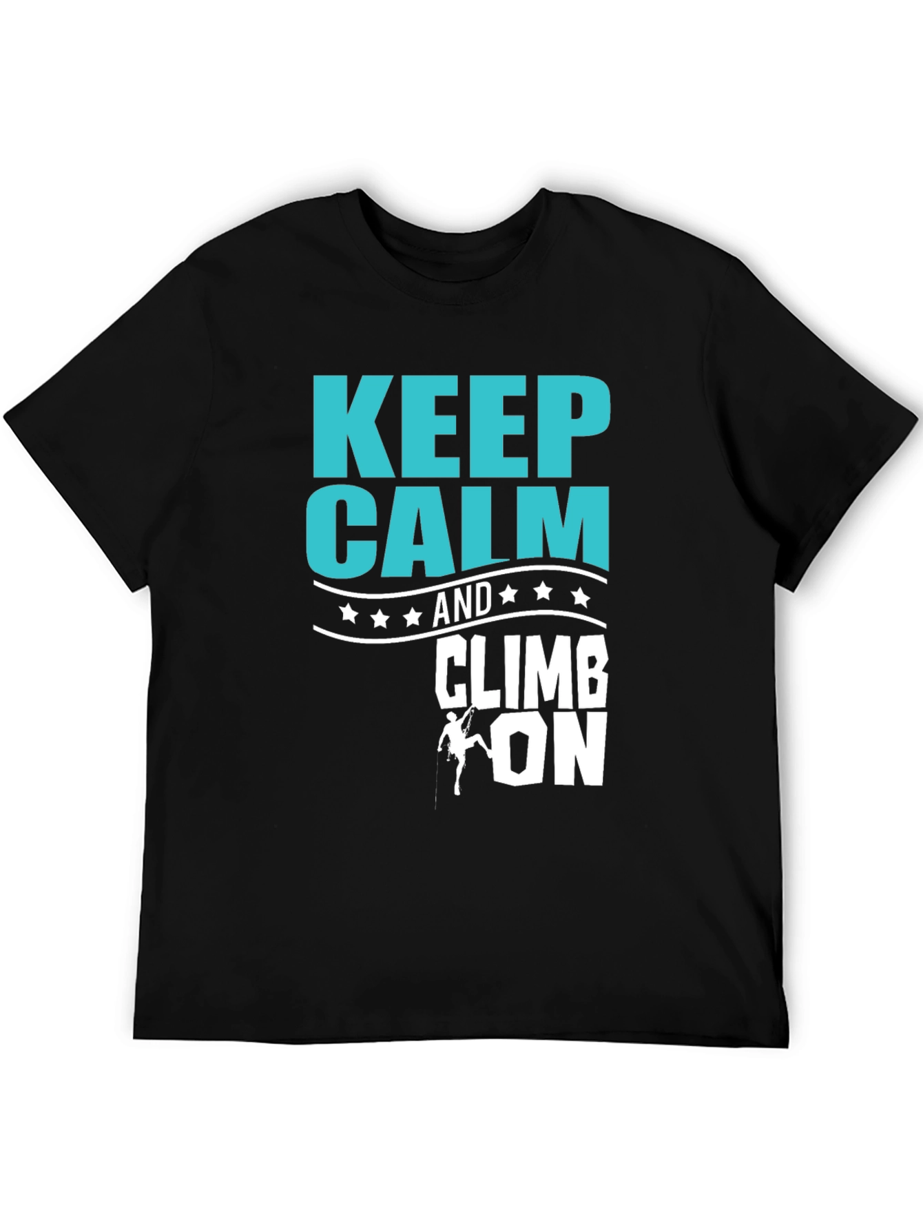 Keep Calm and Climb On Graphic T-Shirt