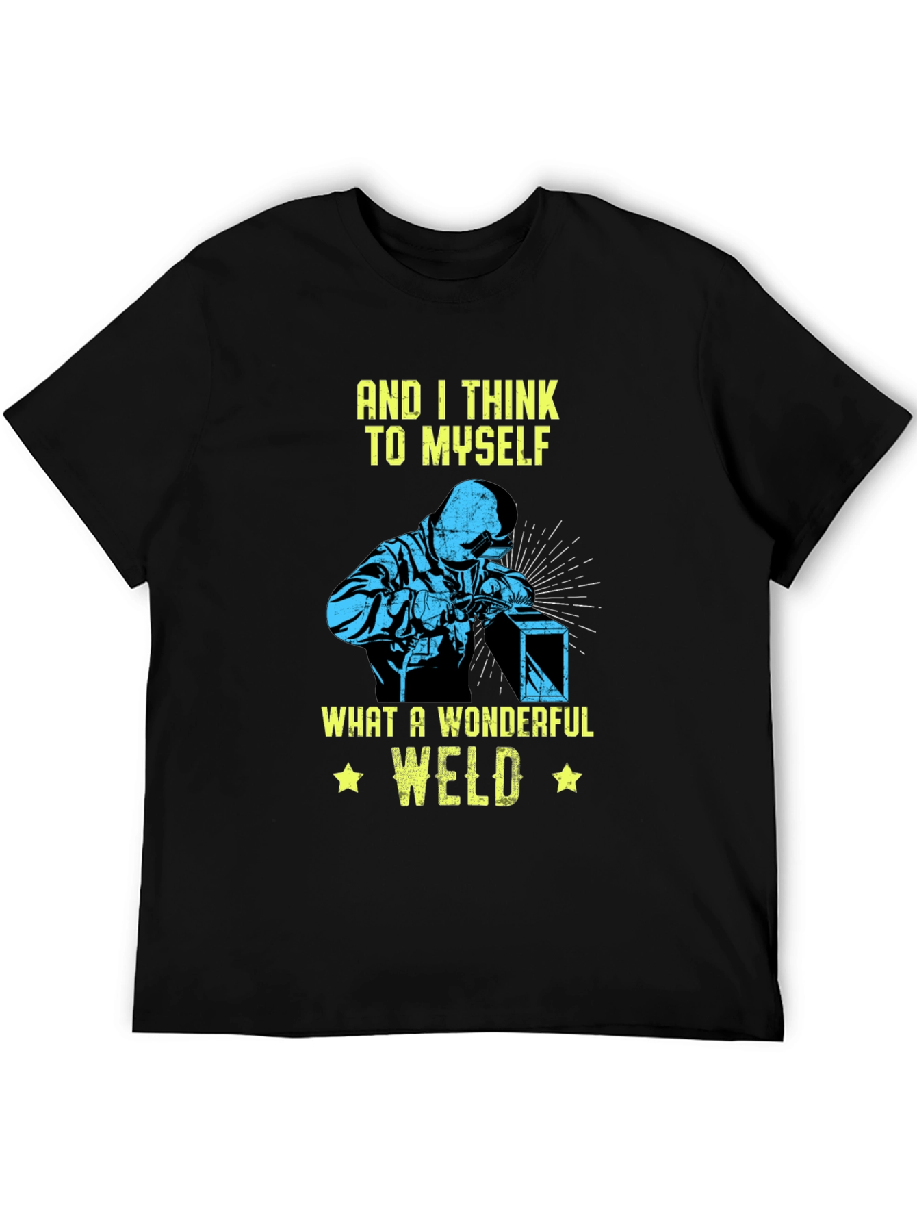 Wonderful Weld T-Shirt Welder Gift