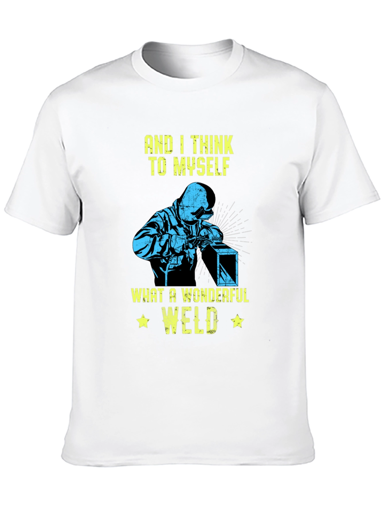 Wonderful Weld T-Shirt Welder Gift