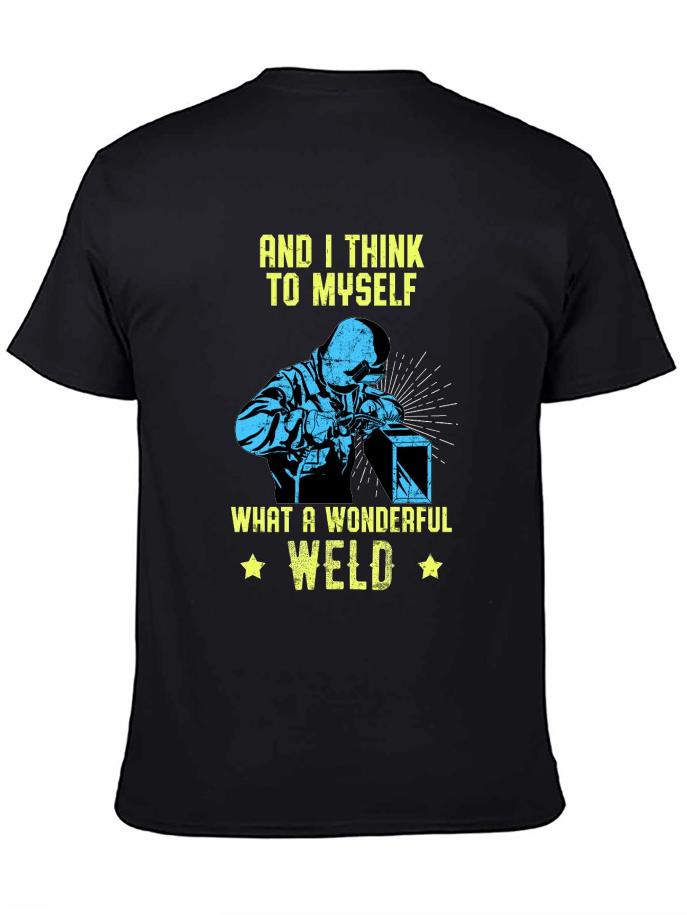Wonderful Weld T-Shirt Welder Gift
