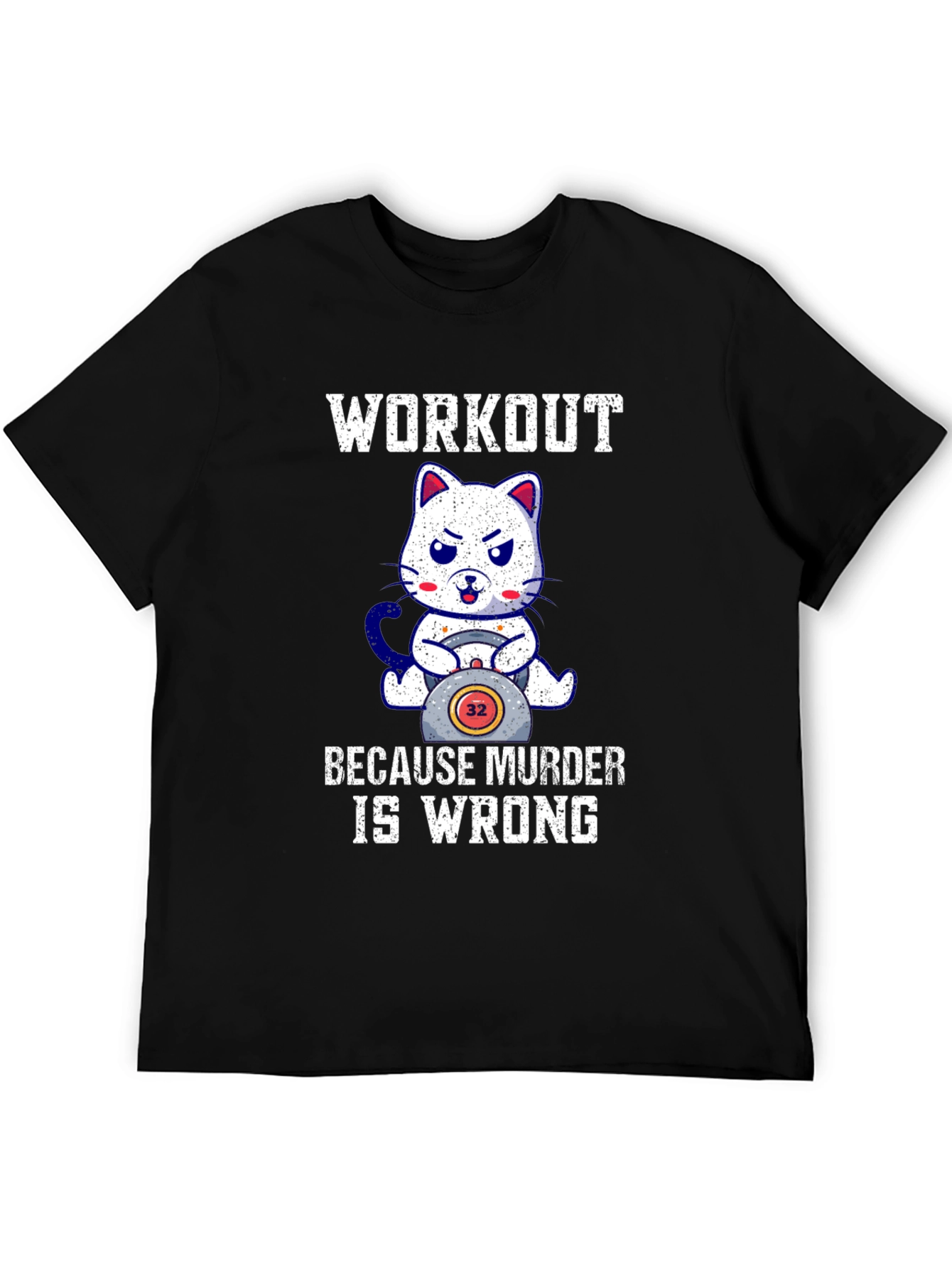 Workout Because Murder Is Wrong Cat T-Shirt
