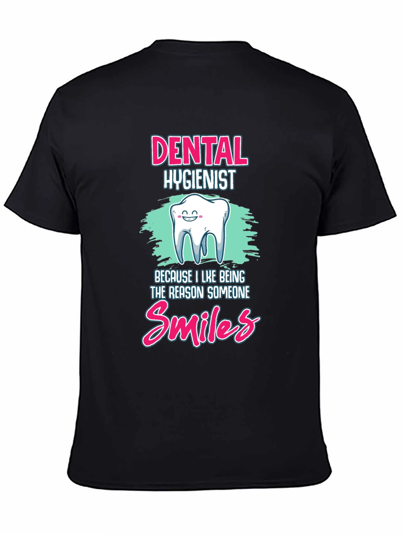Dental Hygienist Smiles T-Shirt