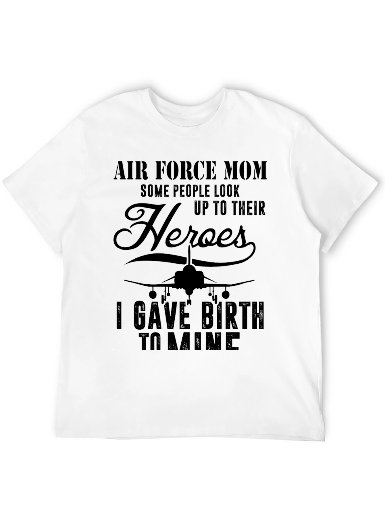 Air Force Mom Heroes T-Shirt