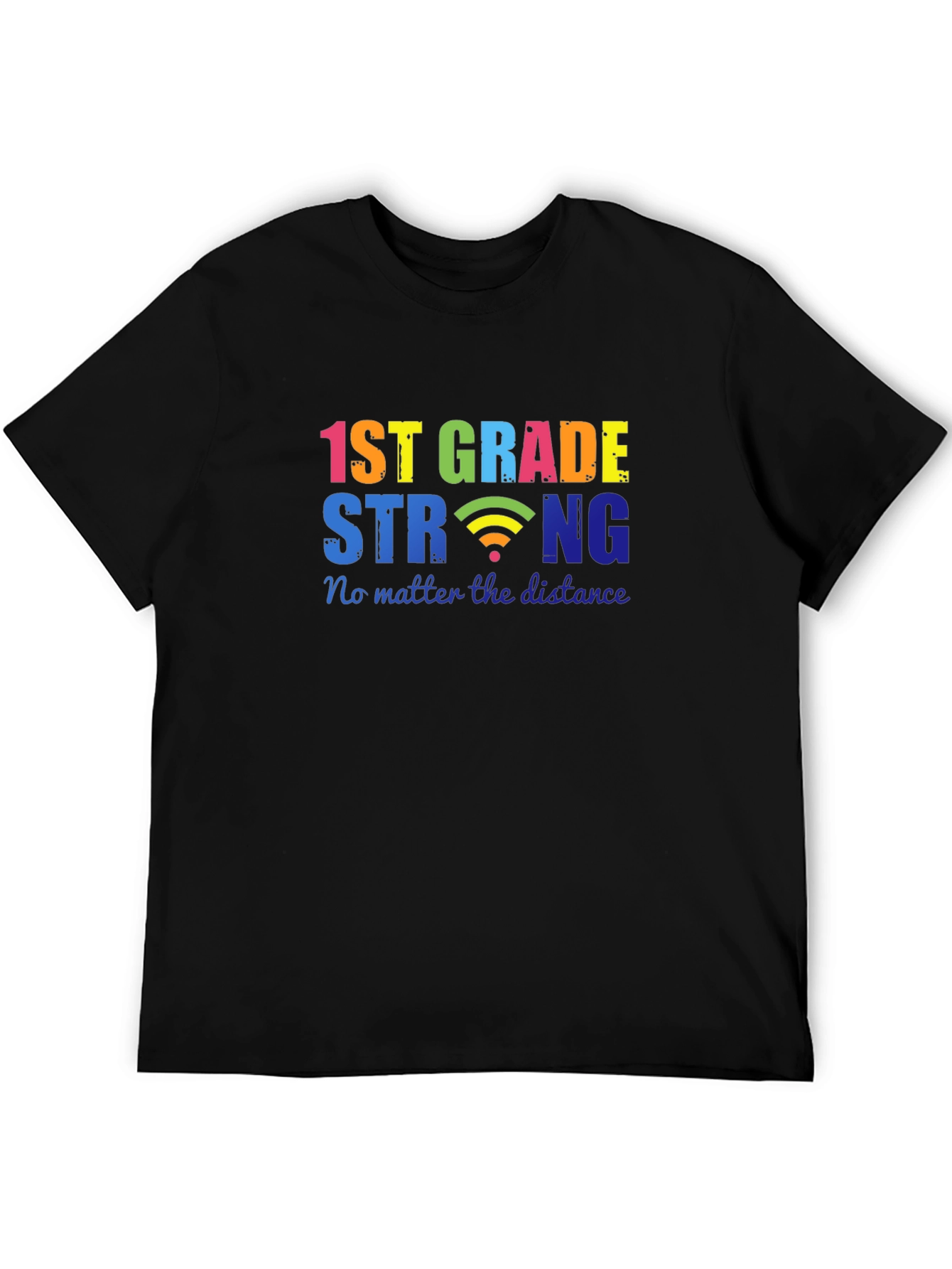 1st Grade Strong T-Shirt - Distance Learning Tee