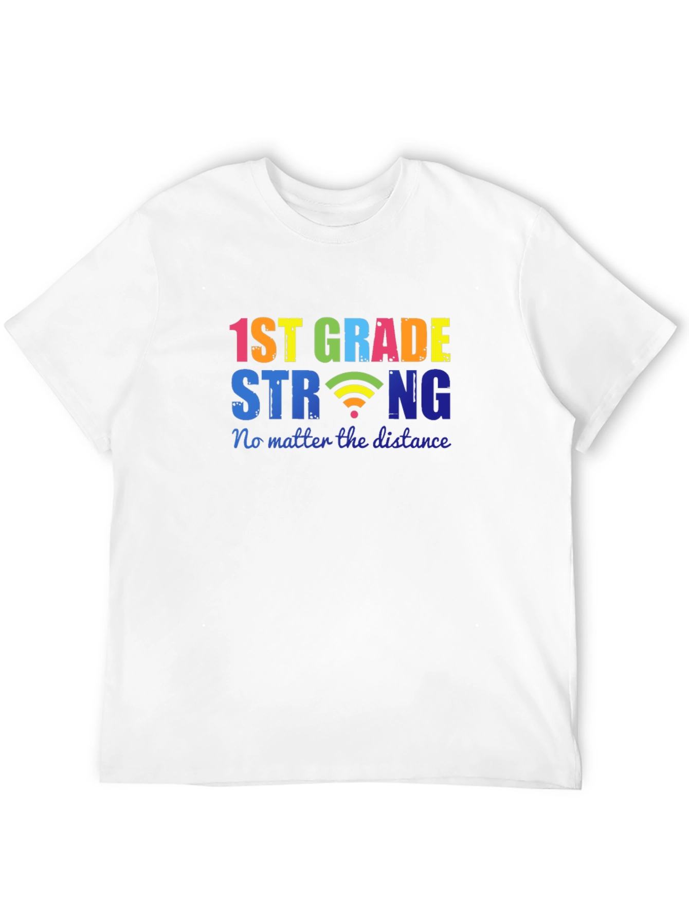 1st Grade Strong T-Shirt - Distance Learning Tee