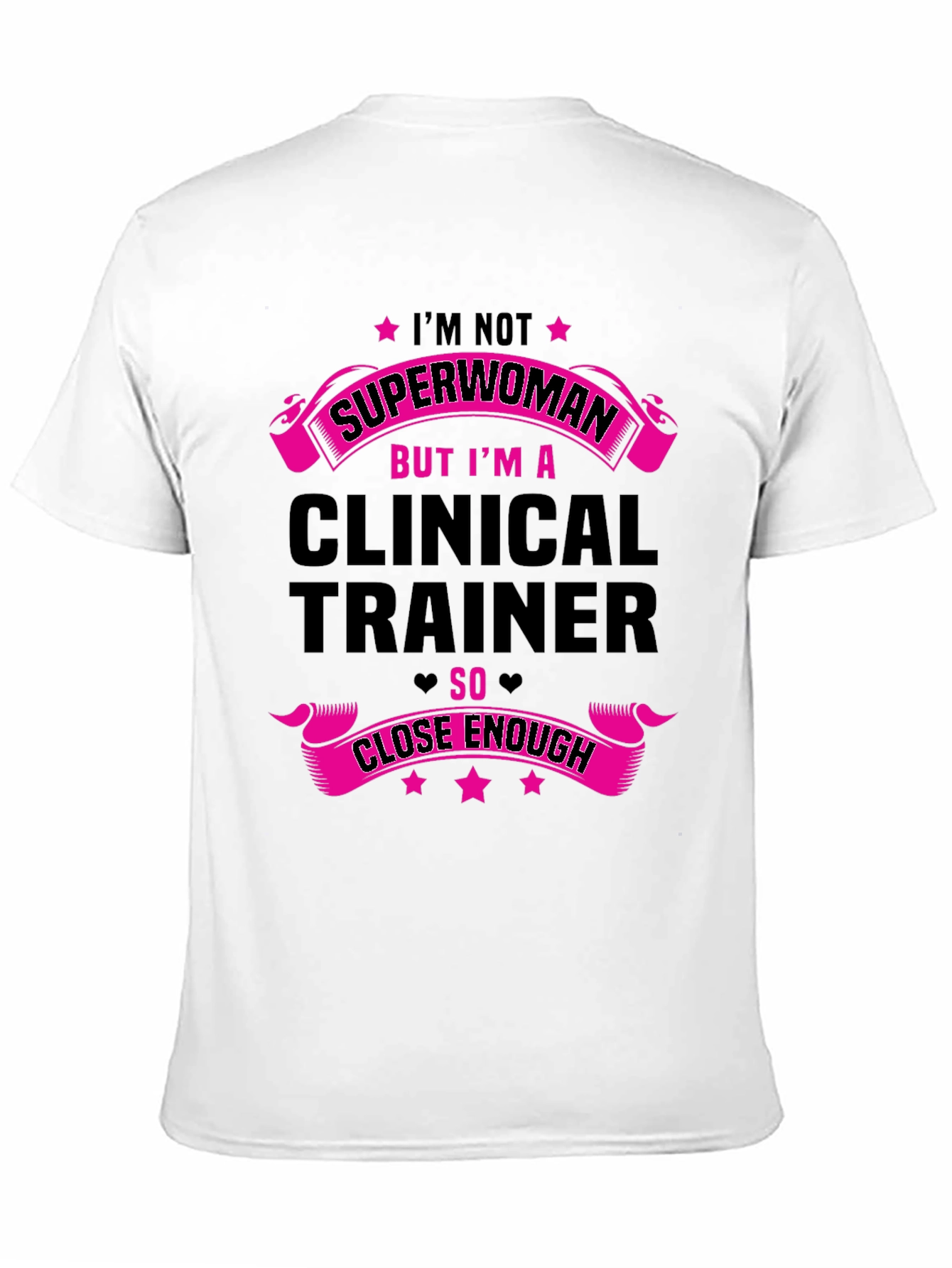 Clinical Trainer Superwoman T-Shirt - Funny Design