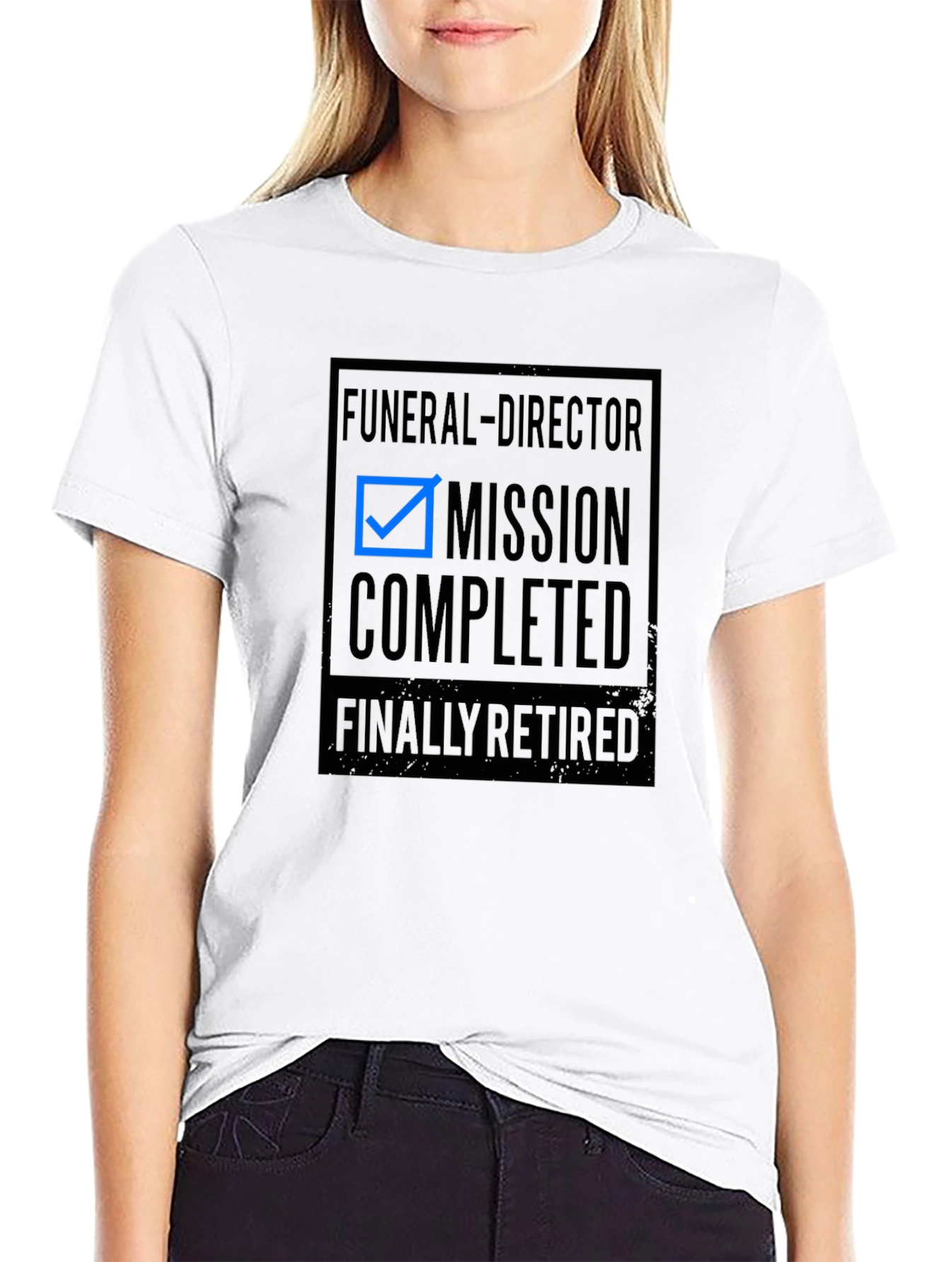 Funeral Director Retirement T-Shirt - Mission Completed!