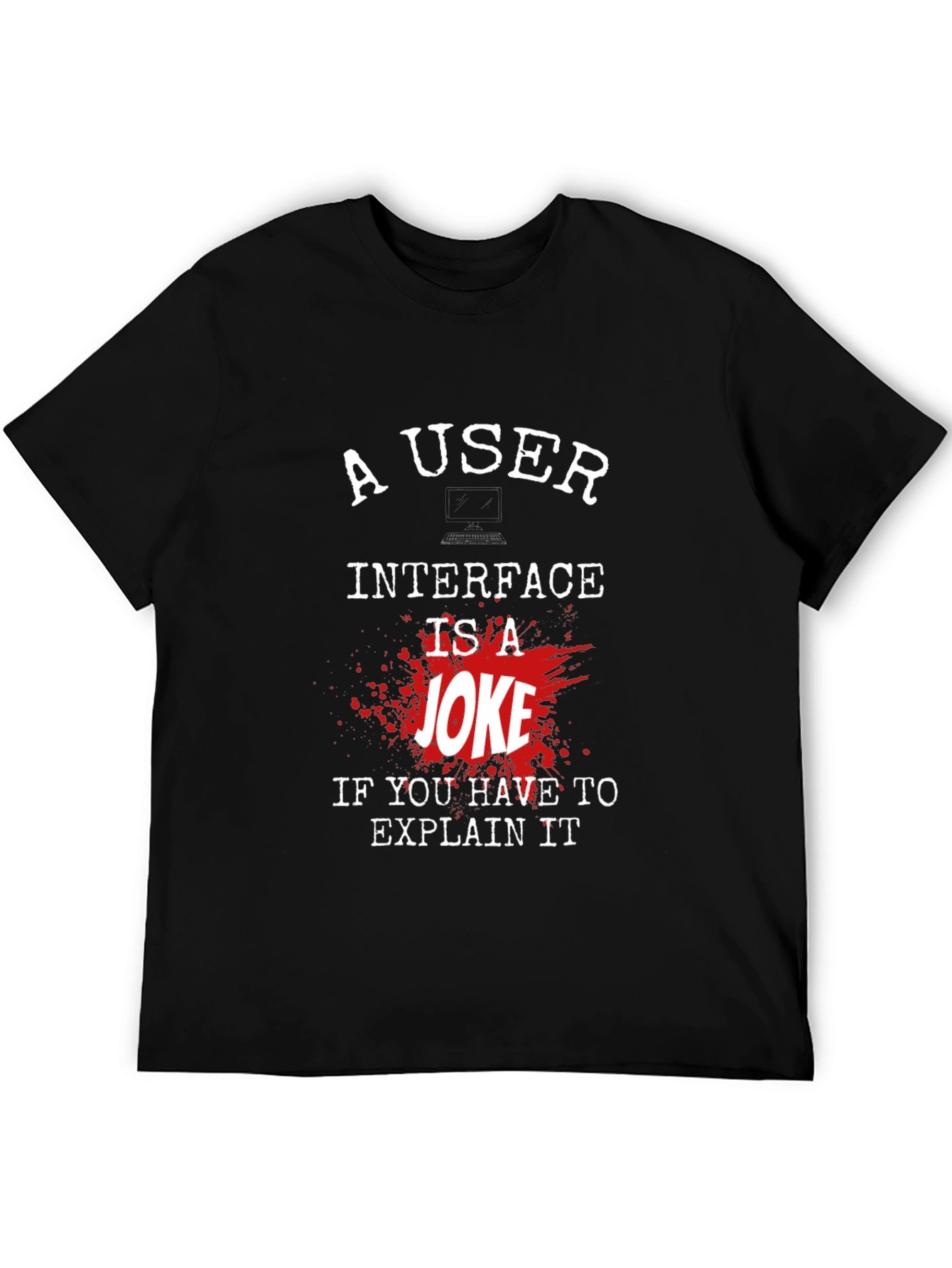 Funny Programmer T-Shirt: User Interface Joke