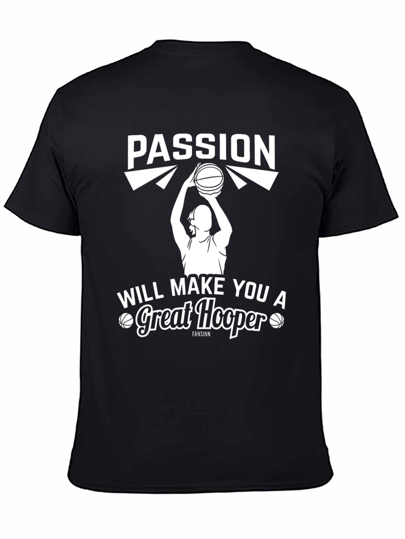 Passion Makes You a Great Hooper T-Shirt