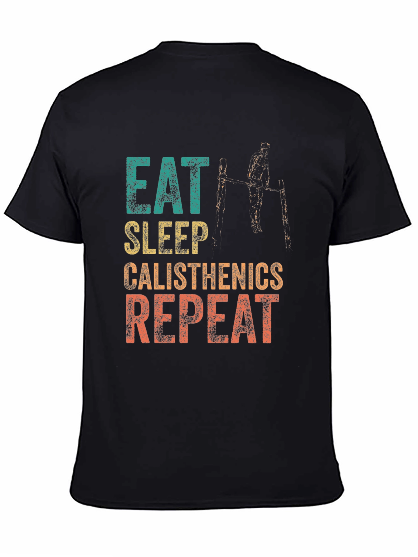 Eat Sleep Calisthenics Repeat Graphic Tee