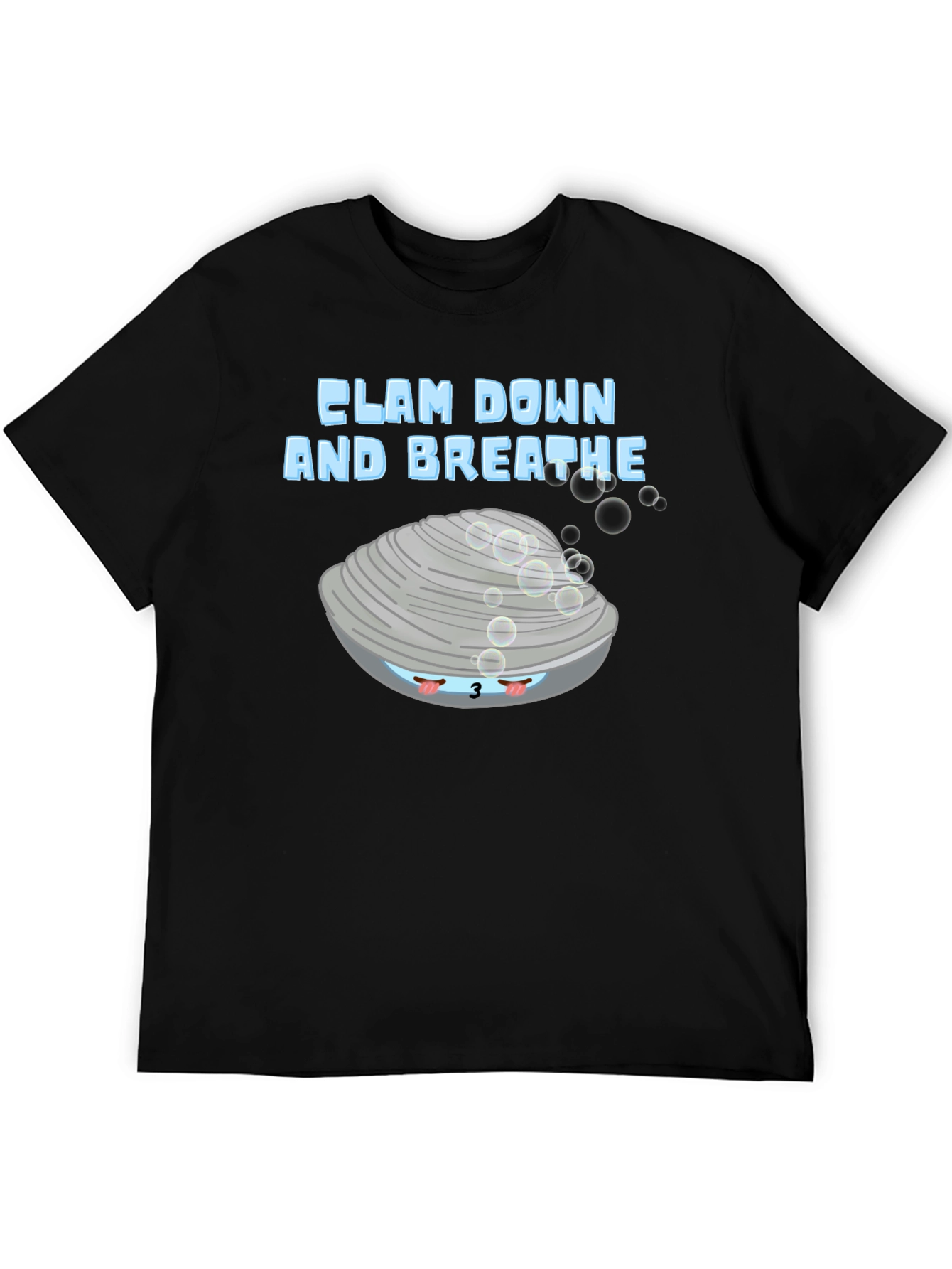 Clam Down & Breathe Graphic T-Shirt