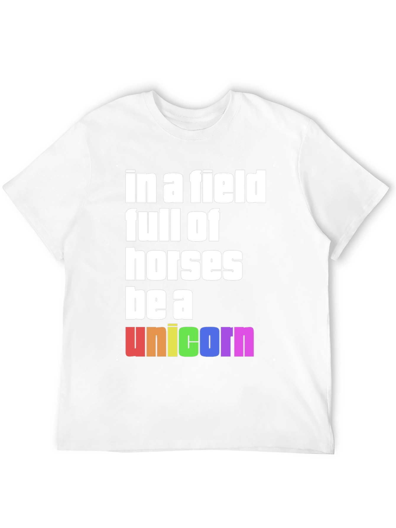 Be A Unicorn Rainbow Graphic T-Shirt