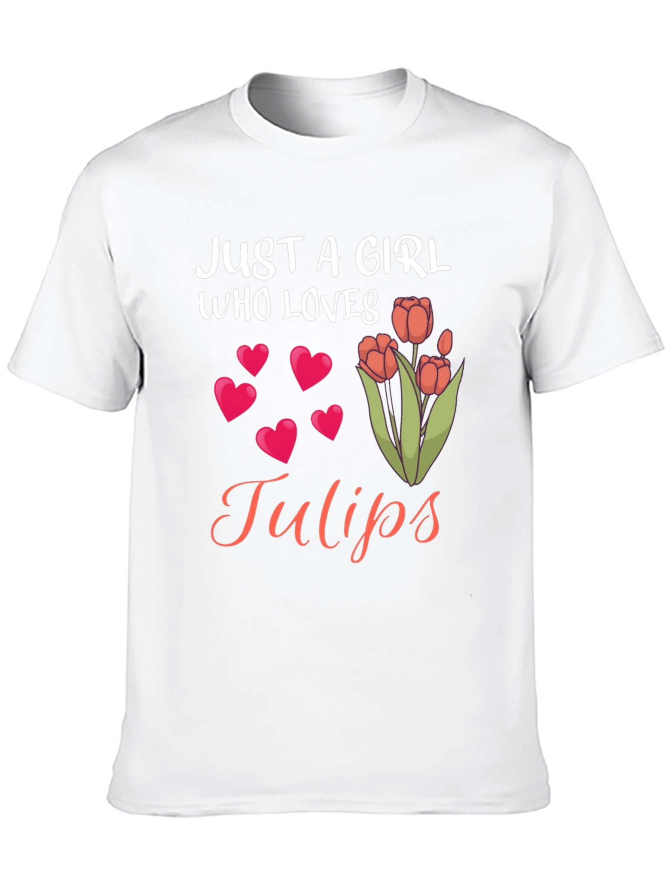 Just a Girl Who Loves Tulips Graphic Tee