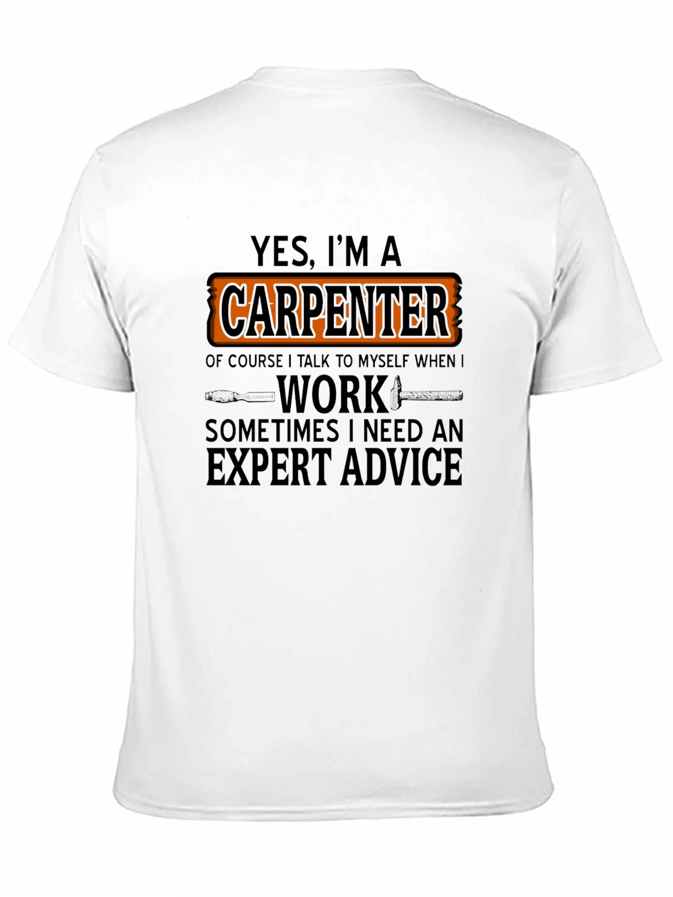 Carpenter T-Shirt - Expert Advice