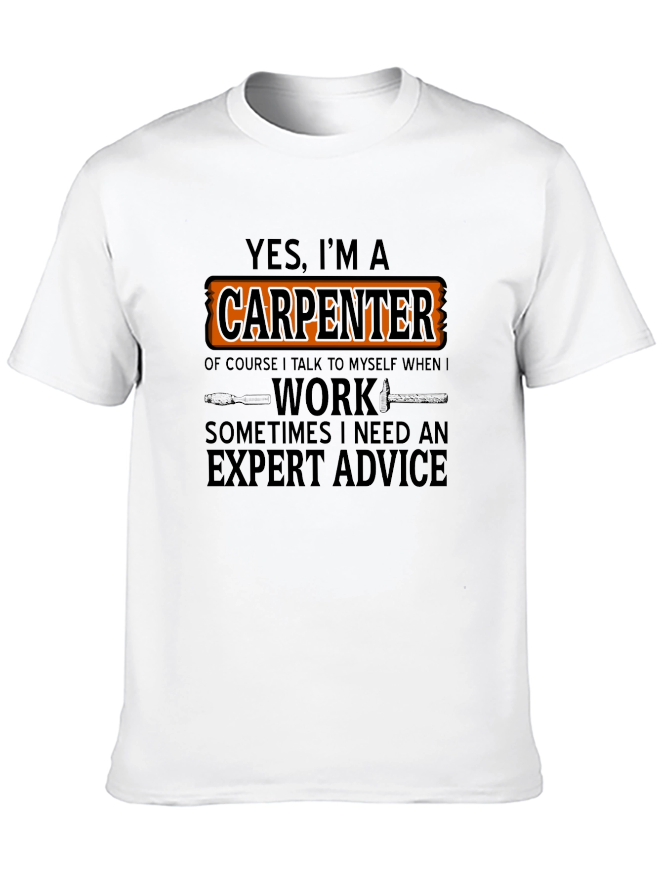 Carpenter T-Shirt - Expert Advice