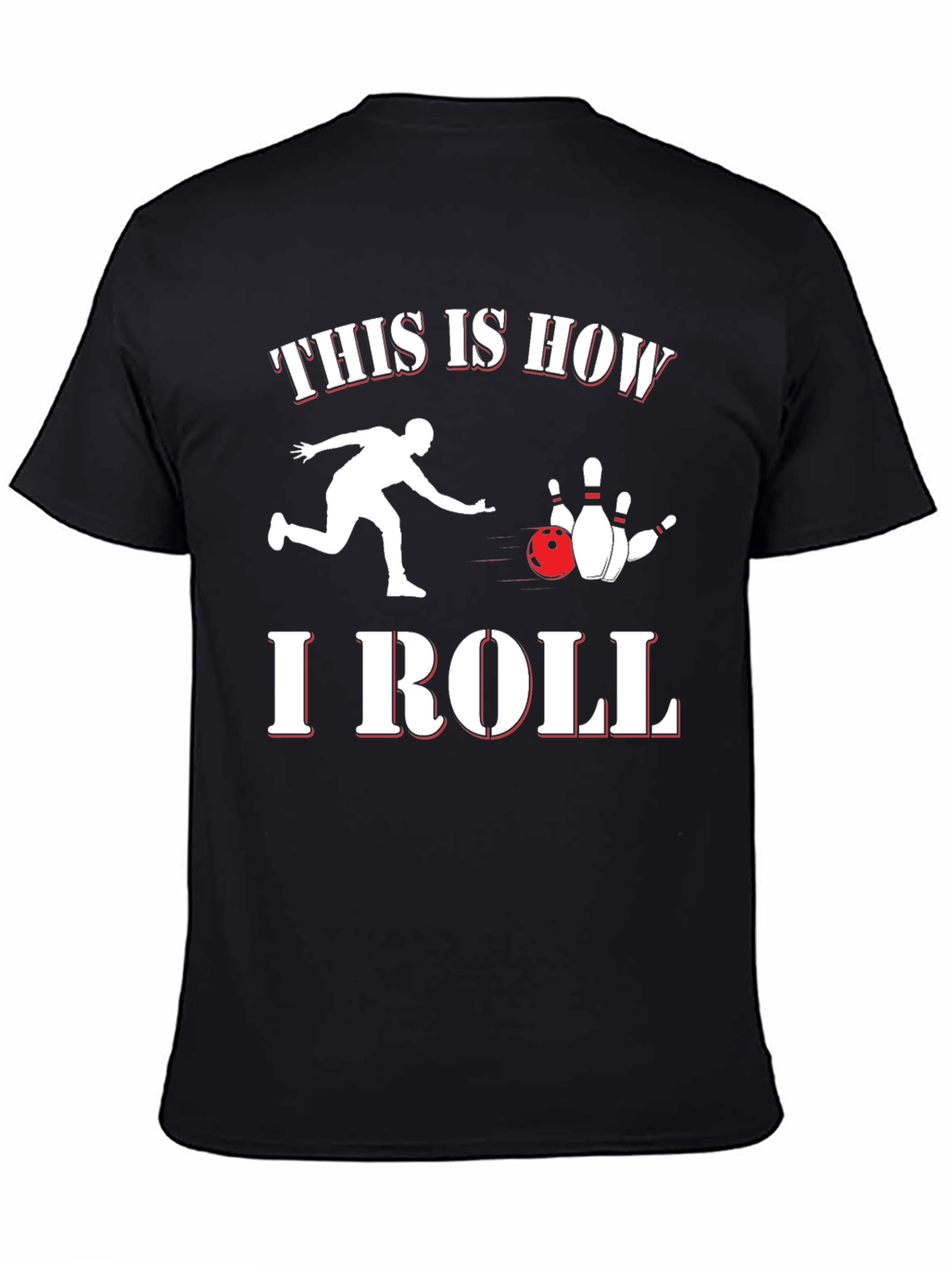 This Is How I Roll Bowling Graphic Tee