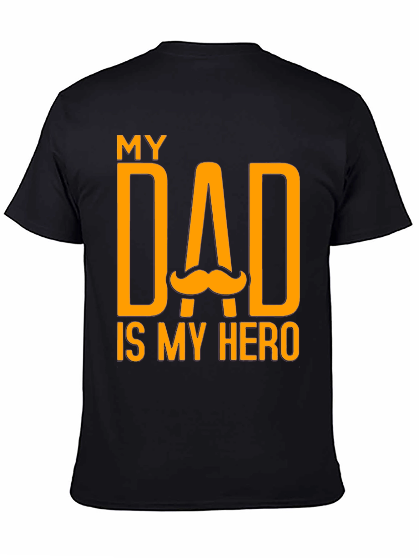 My Dad Is My Hero Black T-Shirt