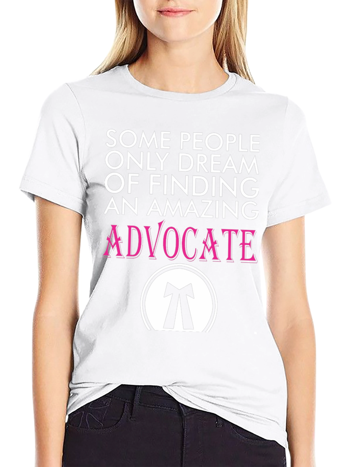 Amazing Advocate T-Shirt: Dream Find