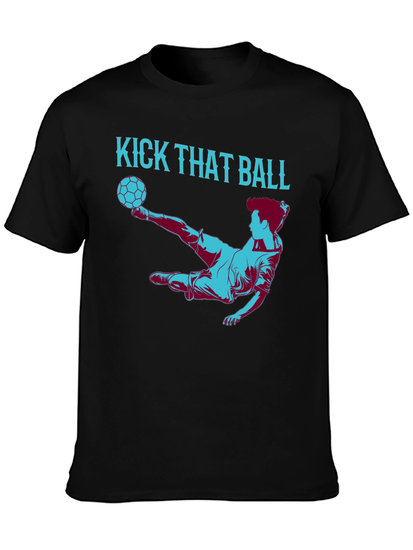 Kick That Ball Graphic Tee - Soccer Fan T-Shirt