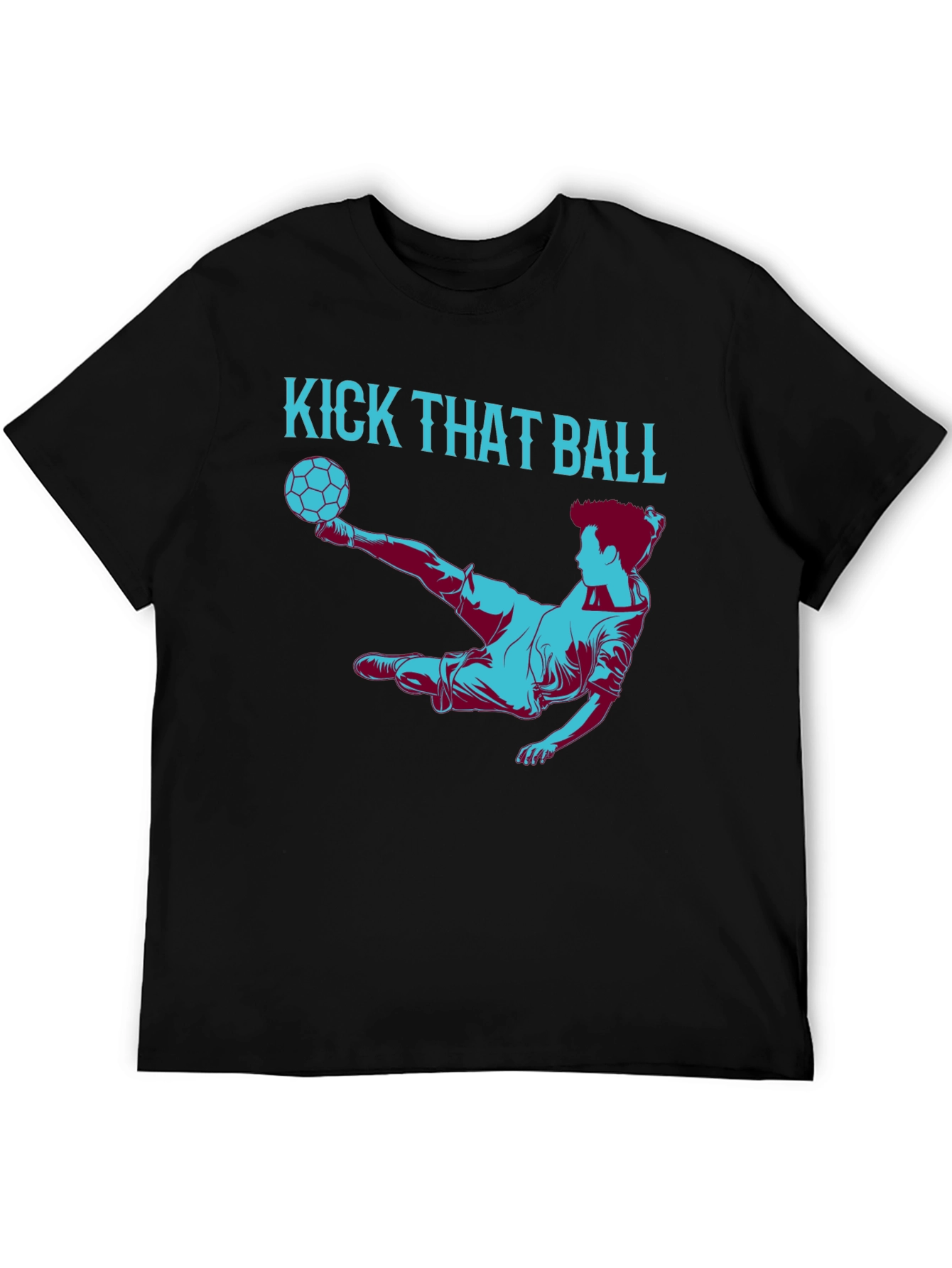 Kick That Ball Graphic Tee - Soccer Fan T-Shirt