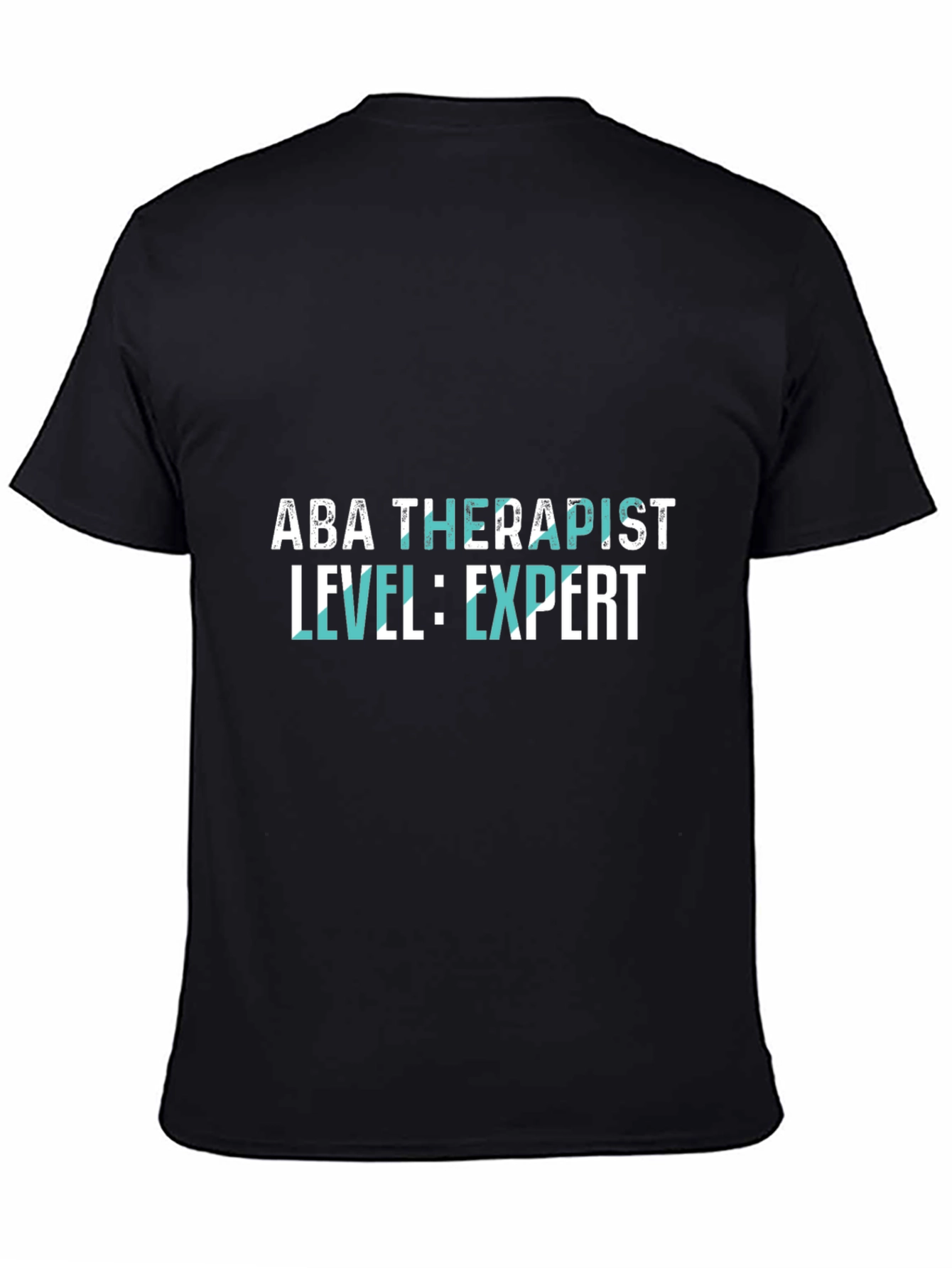 ABA Therapist Expert Level Black T-Shirt