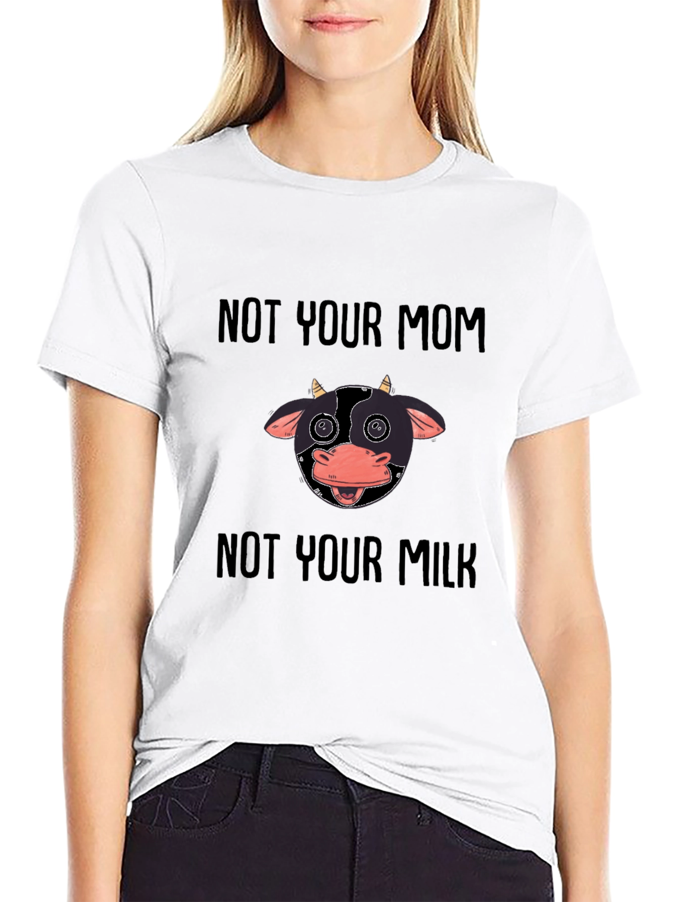 Not Your Mom Not Your Milk Vegan T-Shirt