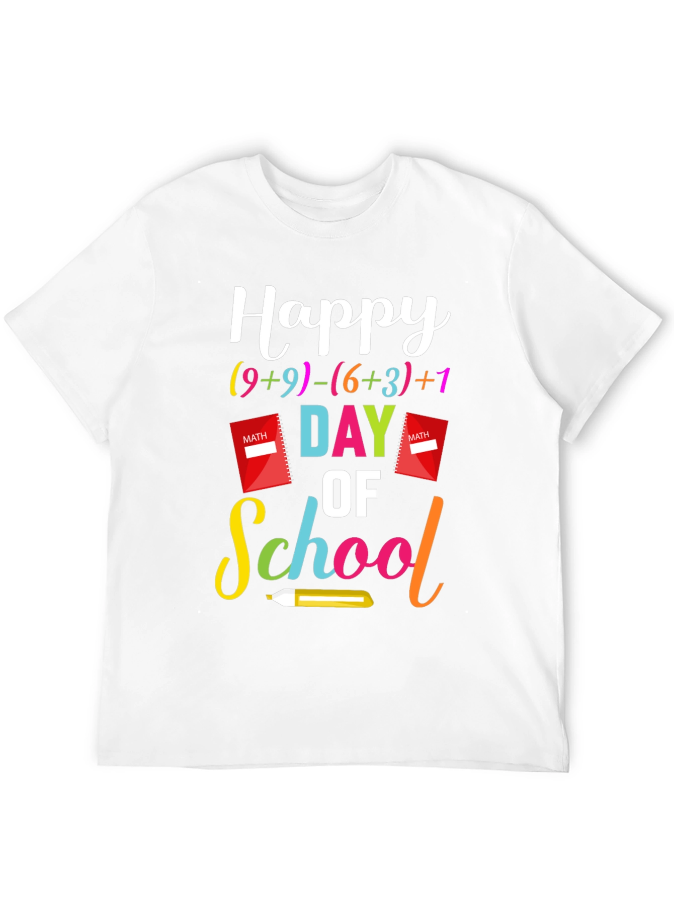 Happy Day of School Math T-Shirt
