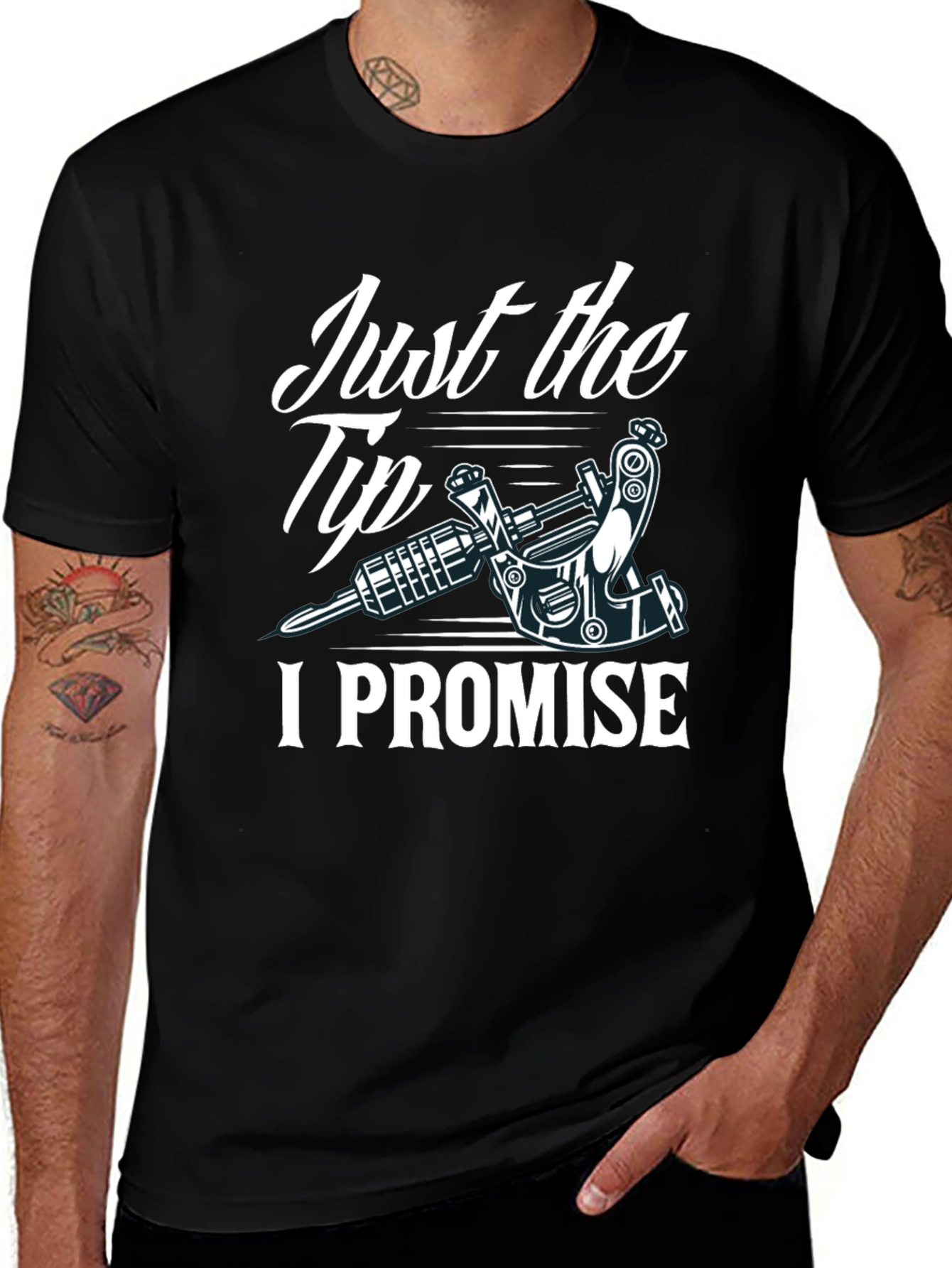 Just the Tip I Promise Tattoo Tee